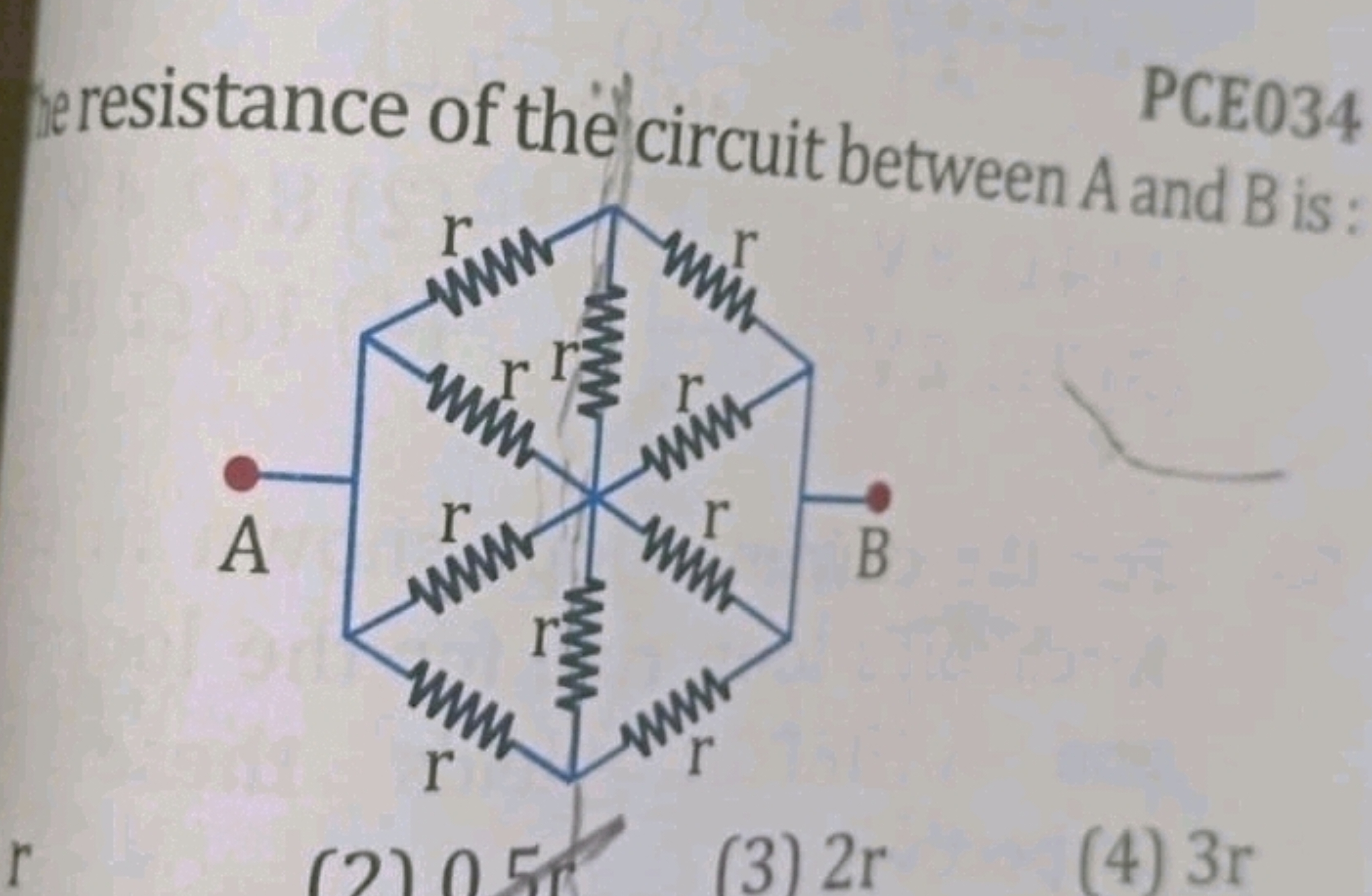 PCEO34
resistance of the circuit between A and B is :
(3) 2r
(4) 3 r