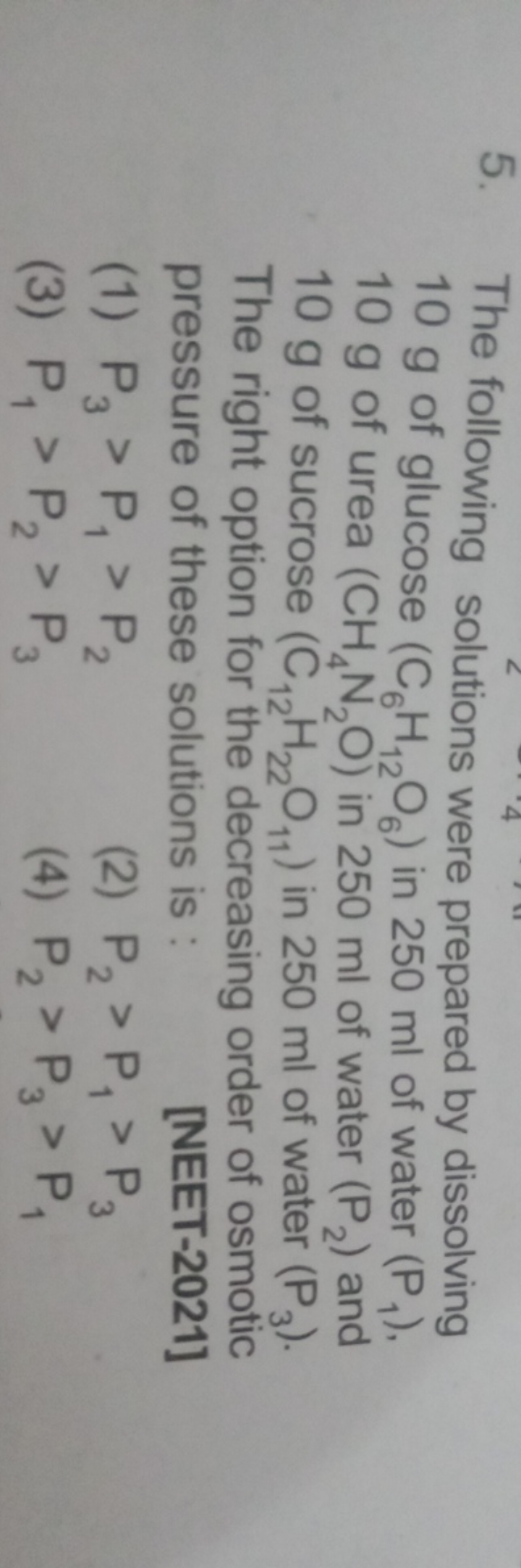 5. The following solutions were prepared by dissolving 10 g of glucose