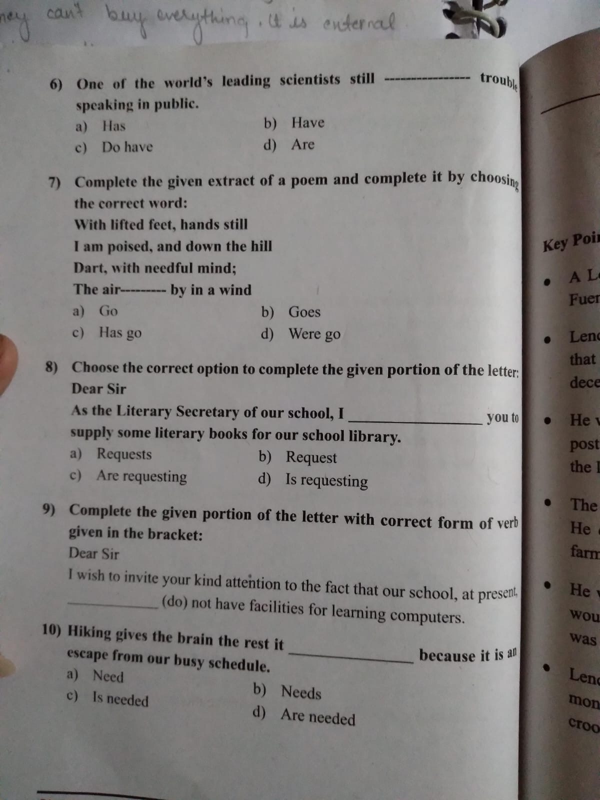  speaking in public.
a) Has
b) Have
c) Do have
d) Are
7) Complete the 