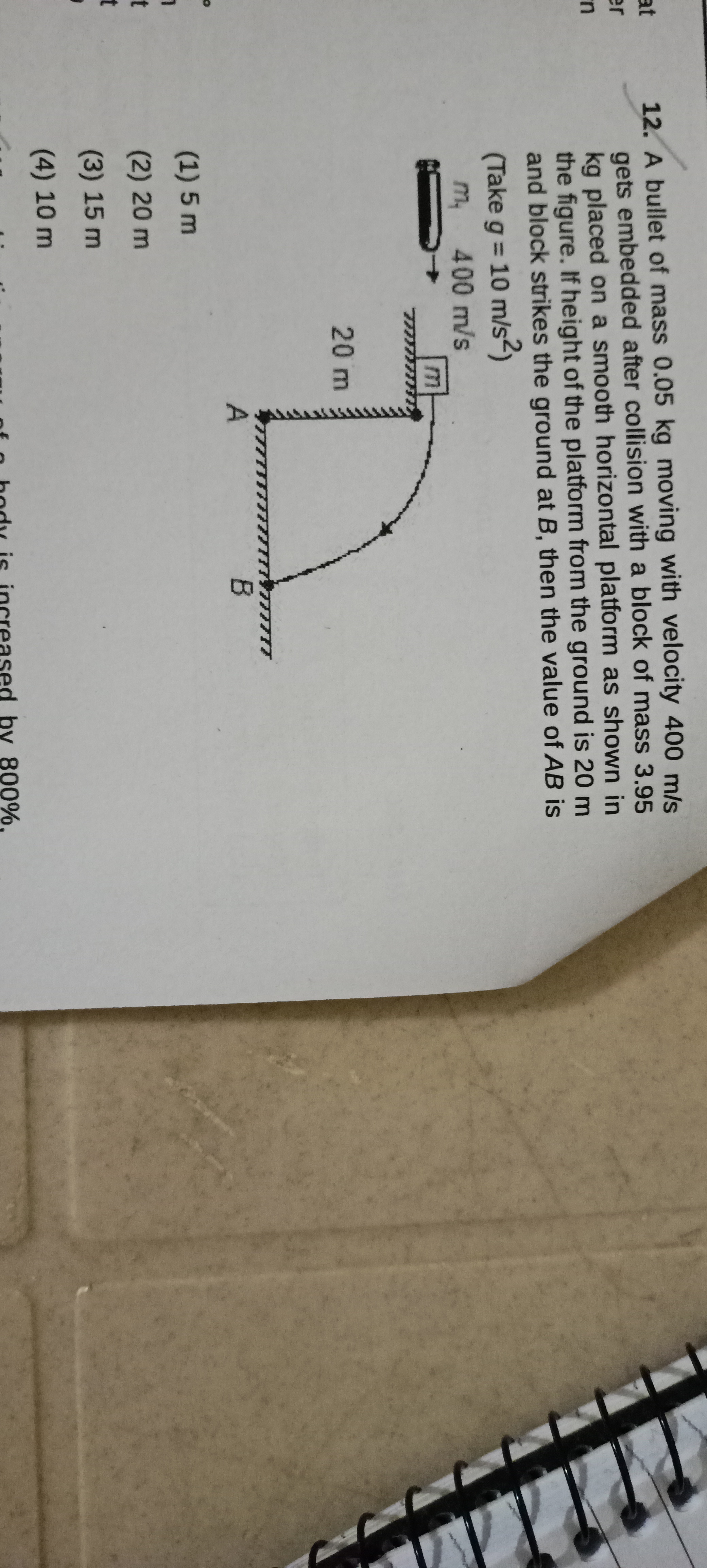 12. A bullet of mass 0.05 kg moving with velocity 400 m/s gets embedde