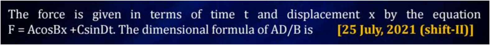 The force is given in terms of time t and displacement x by the equati