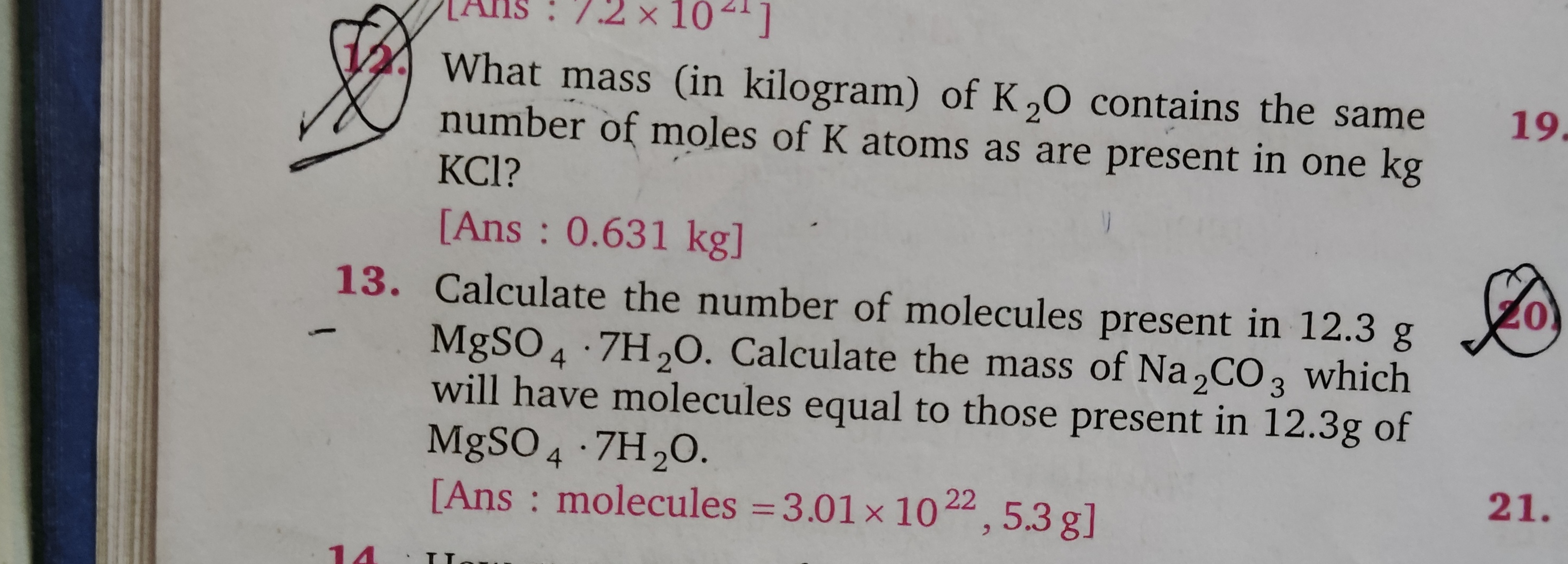 × 104]
What mass (in kilogram) of K2O contains the same
number of mole