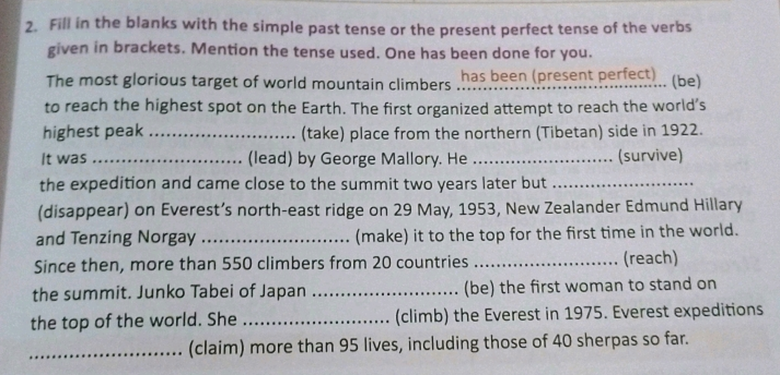 2. Fill in the blanks with the simple past tense or the present perfec