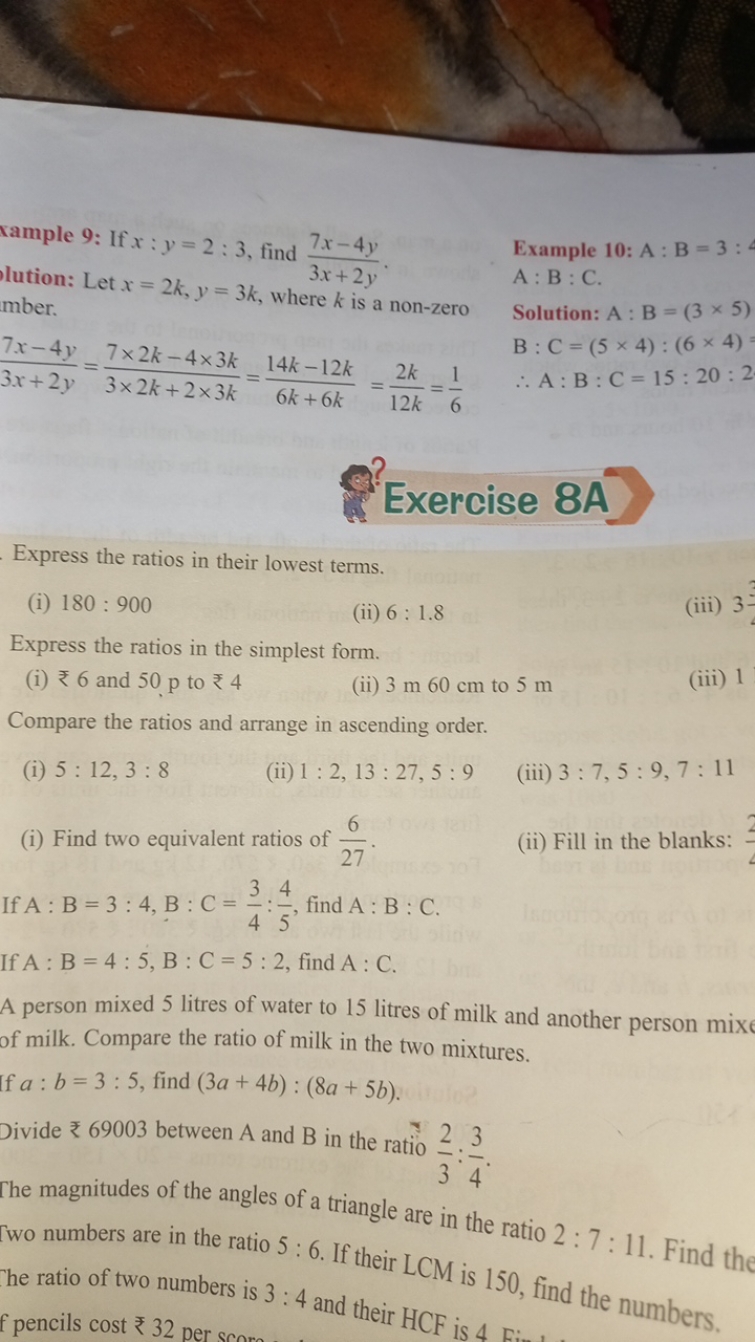 rample 9: If x:y=2:3, find 3x+2y7x−4y​
lution: Let x=2k,y=3k, where k 