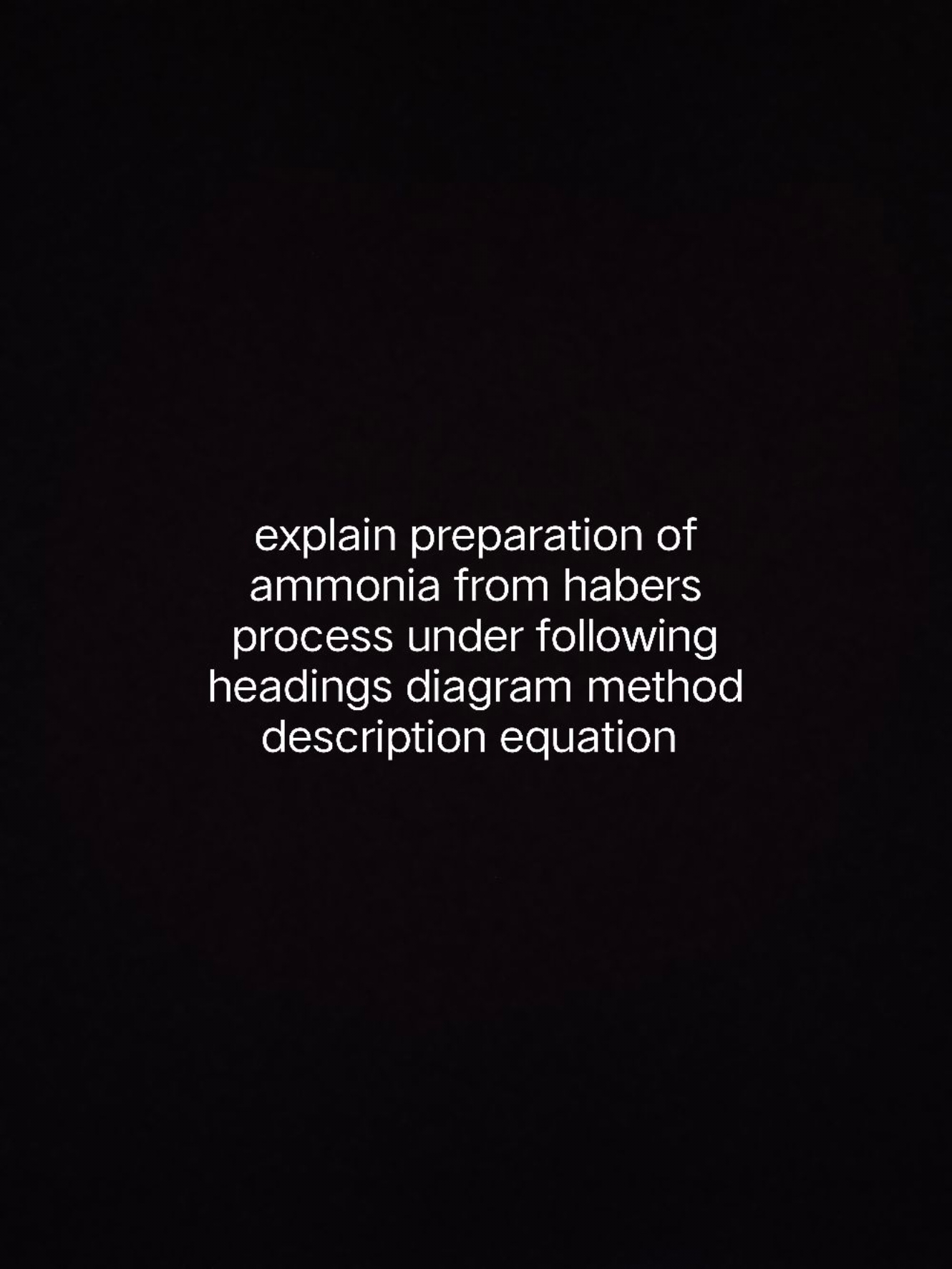 explain preparation of ammonia from habers process under following hea