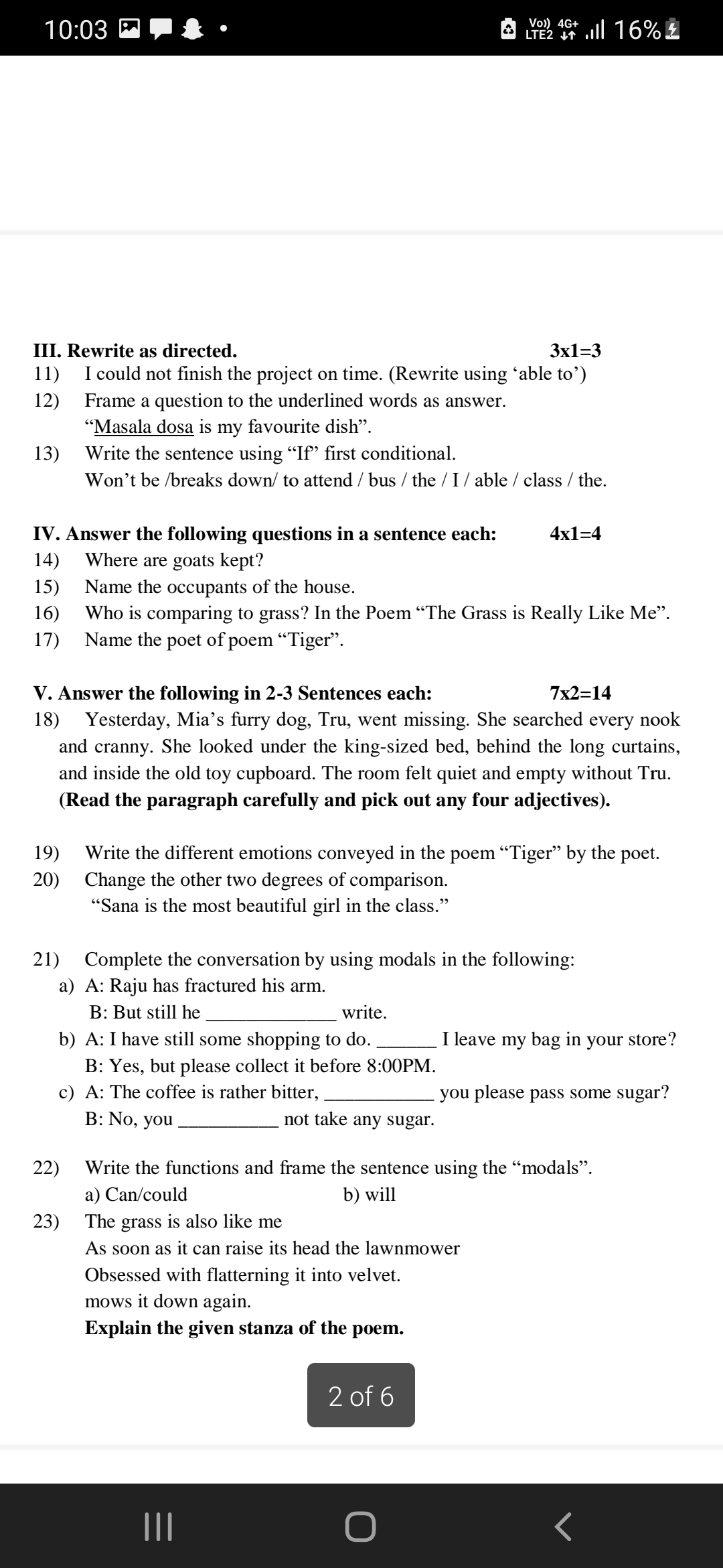 10:03
III. Rewrite as directed.
3x1=3
11) I could not finish the proje