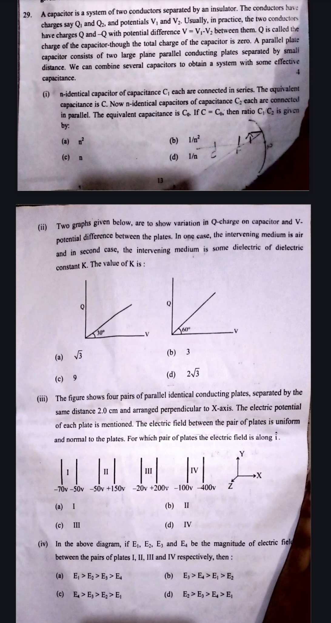 29. A capacitor is a system of two conductors separated by an insulato