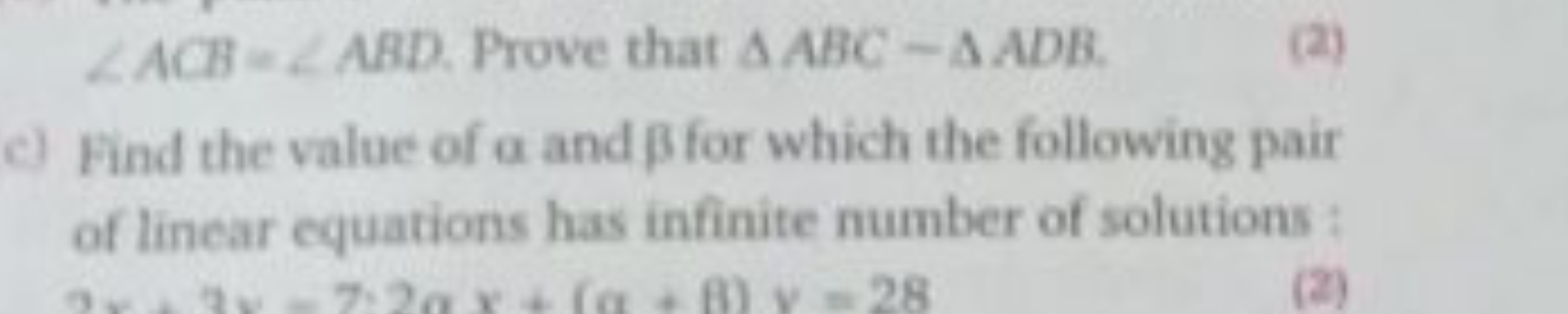 ∠ACB=∠ABD. Prove that △ABC−△ADB
c) Find the value of α and β for which