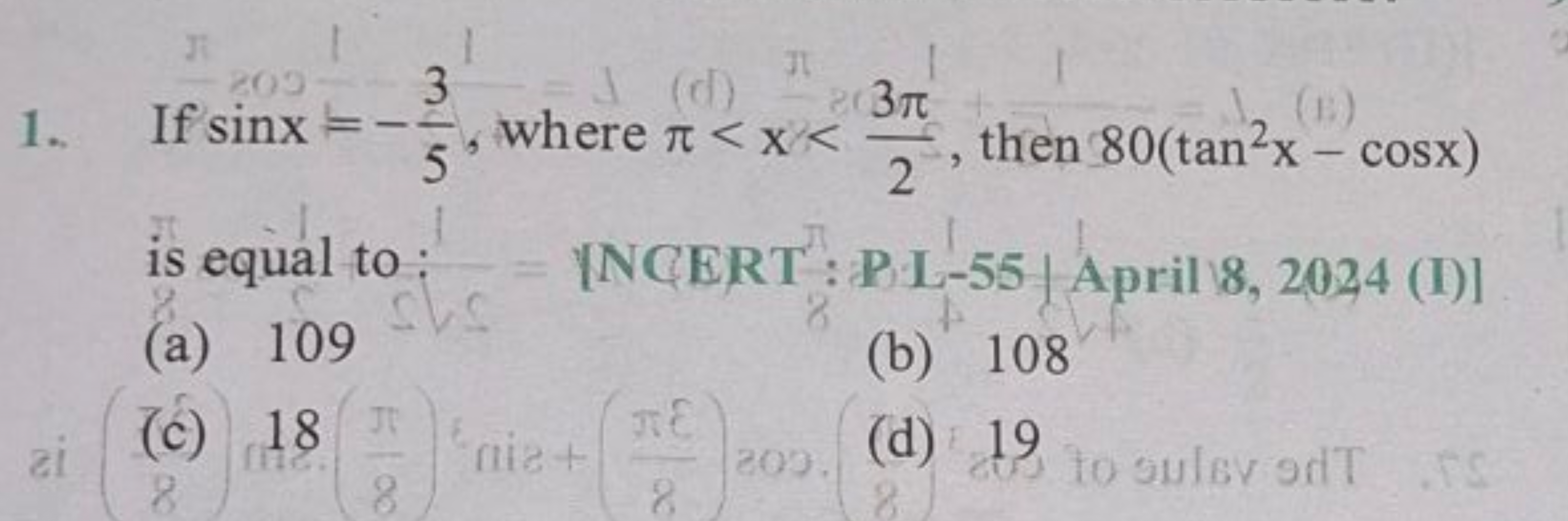 31
209
1. If sinx =
30
is equal to :
(a) 109
J
3
(d) T 8(3π
, where л<