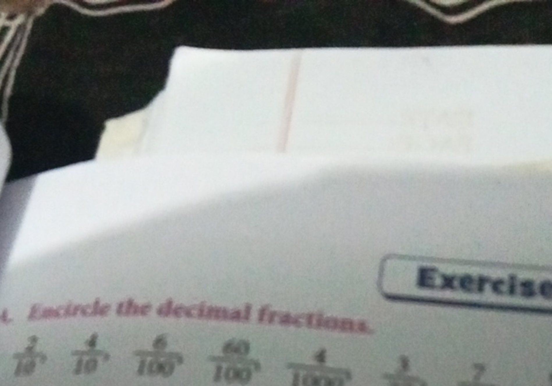 4. Encircle the decimal fractionas.