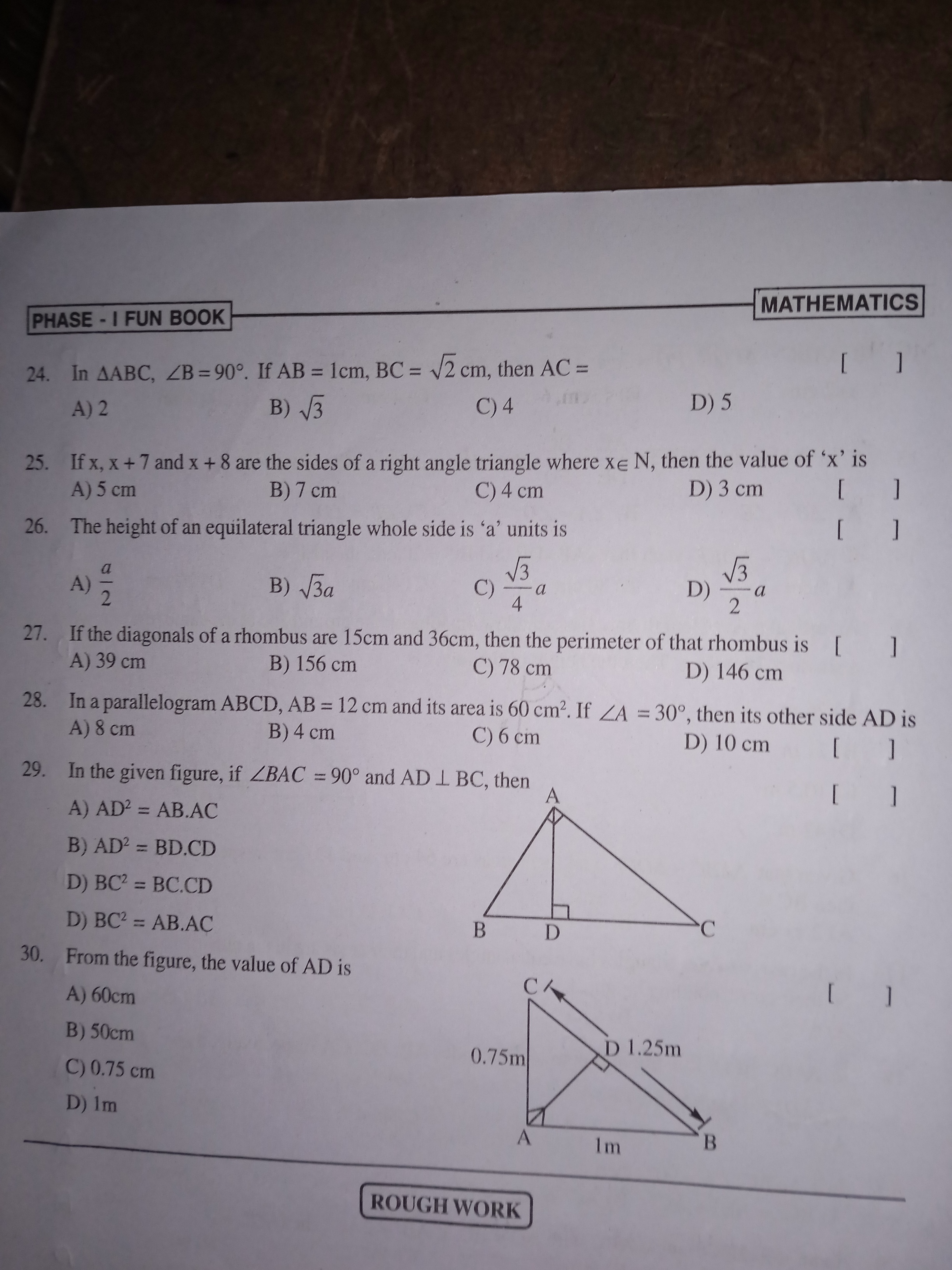 PHASE - I FUN BOOK
MATHEMATICS
24. In △ABC,∠B=90∘. If AB=1 cm,BC=2​ cm