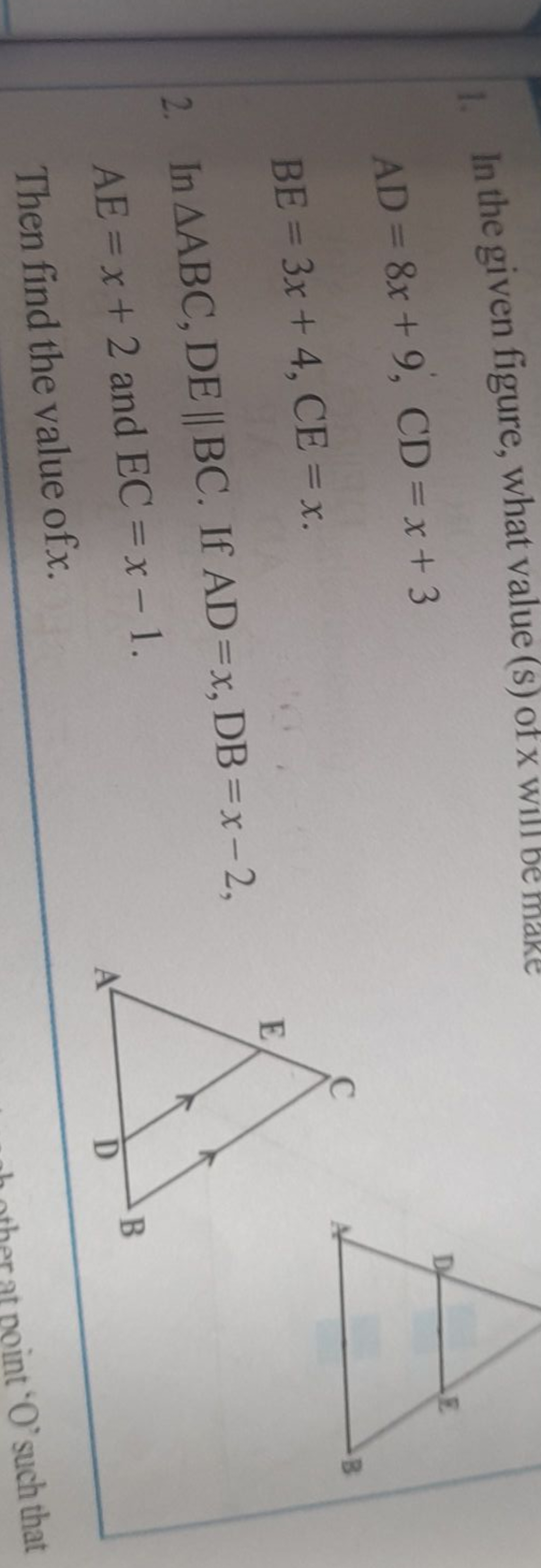 1. In the given figure, what value (s) of x will be make
AD=8x+9,CD=x+