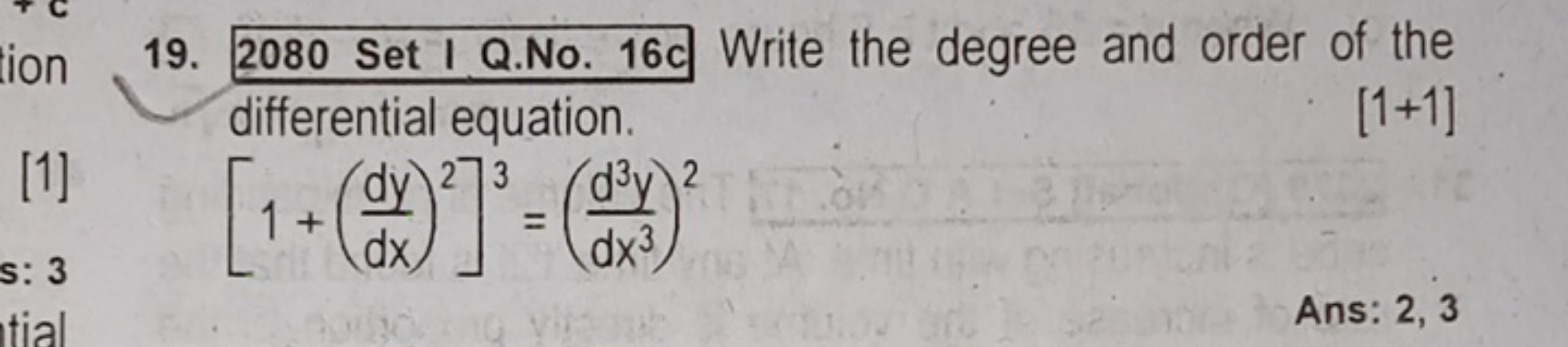 19. 2080 Set I Q.No. 16c Write the degree and order of the differentia