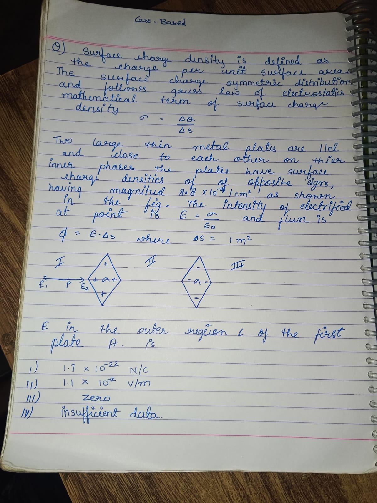 Case - Based
Q) Surface charge density is defined as the charge per un