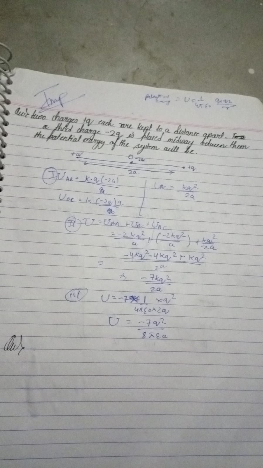 the f
 Rolog-1 =U=4πε0​1​rq4q2​​​

Que two charges iq each are kept to