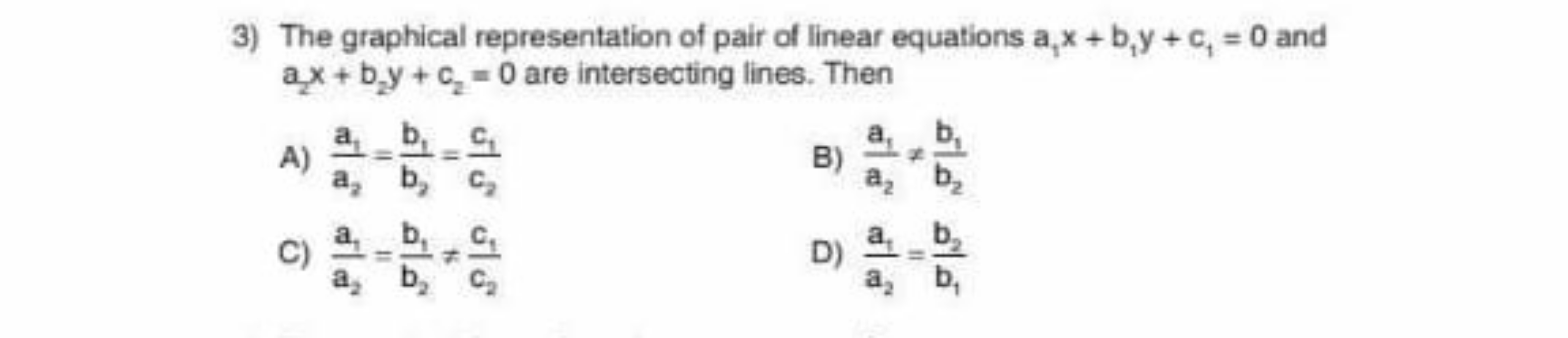 3) The graphical representation of pair of linear equations a1​x+b1​y+