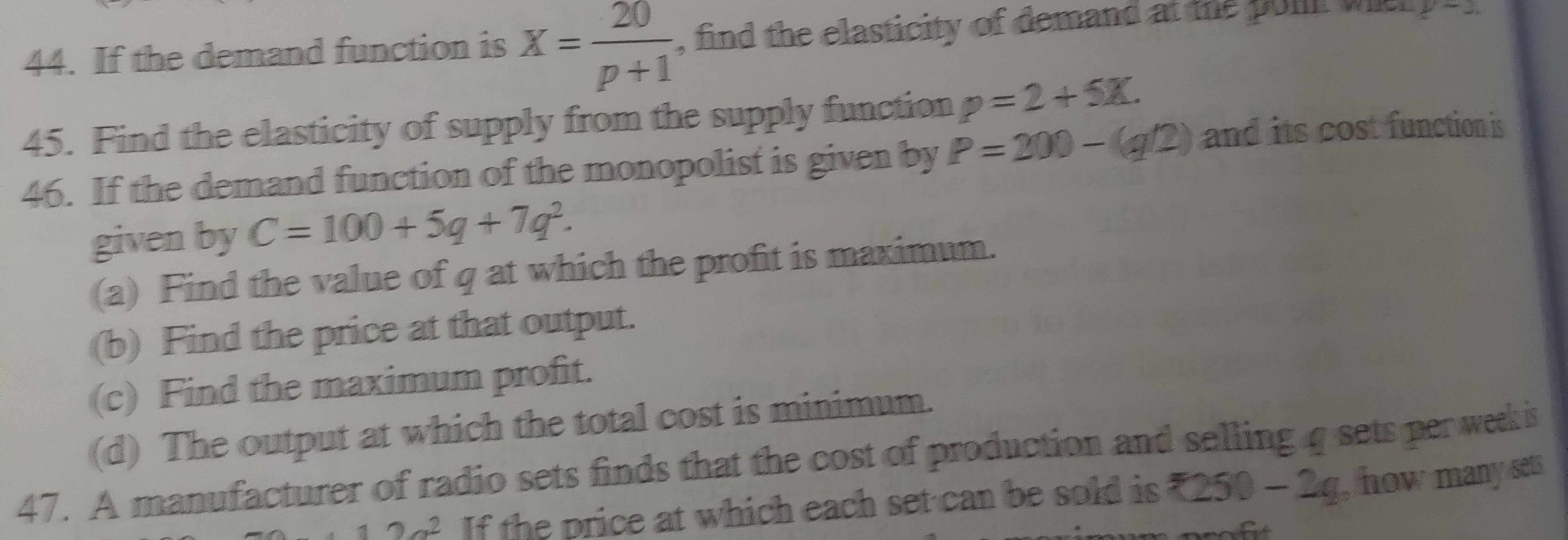 44. If the demand function is X=p+120​, find the elasticity of demand 