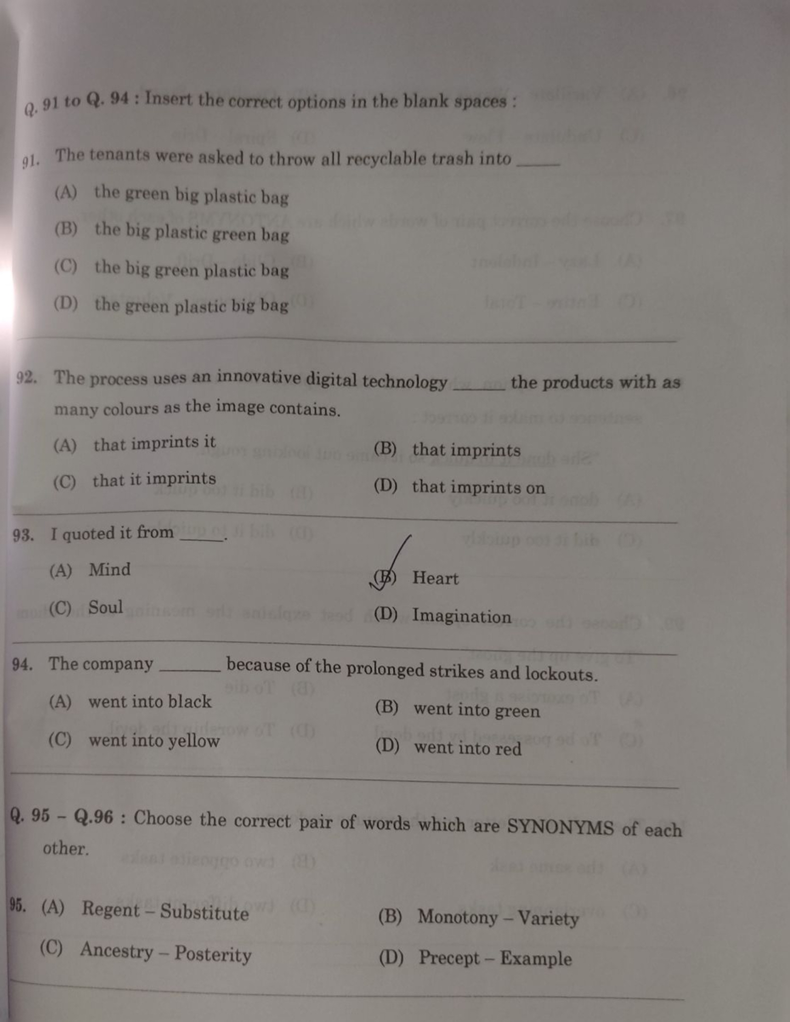 Q. 91 to Q. 94 : Insert the correct options in the blank spaces :
91. 