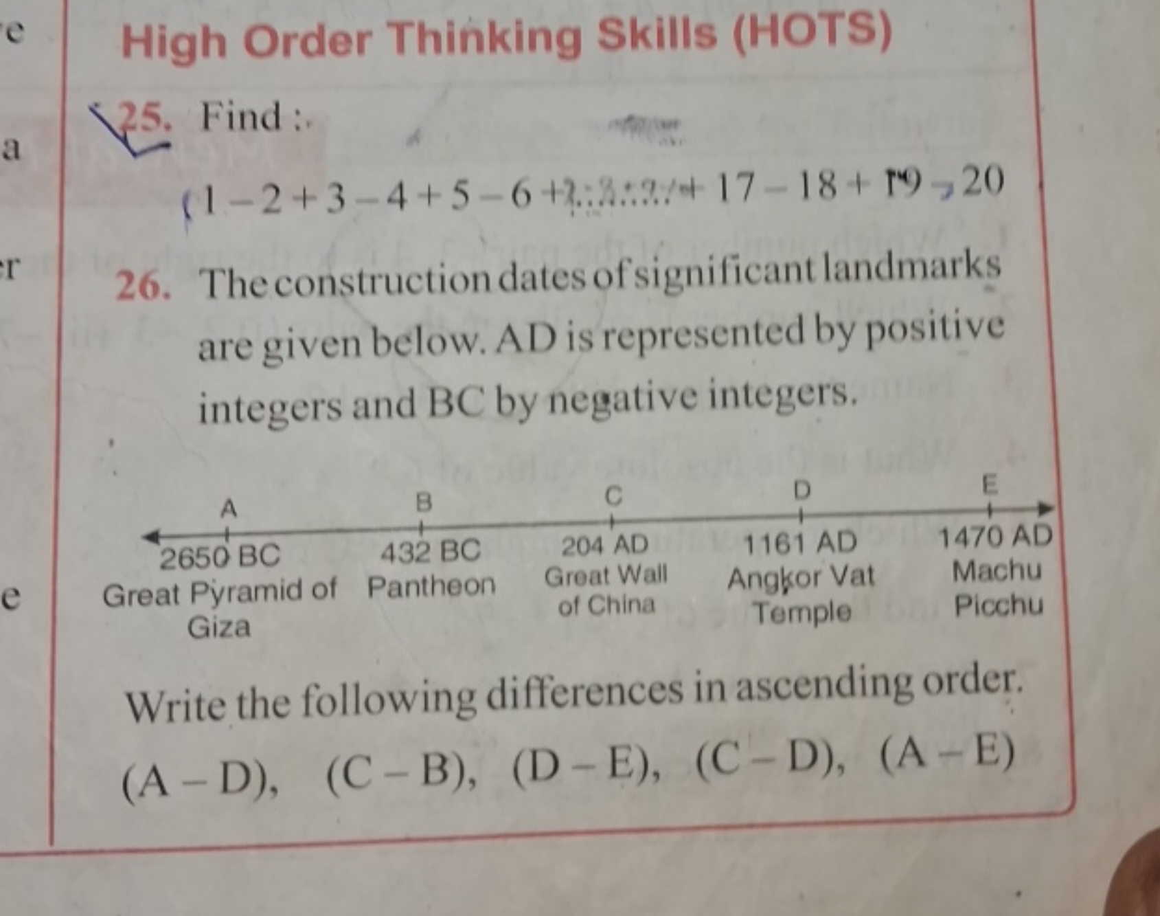 High Order Thinking Skills (HOTS)
25. Find:-
(1−2+3−4+5−6+2:8÷2+2+17−1