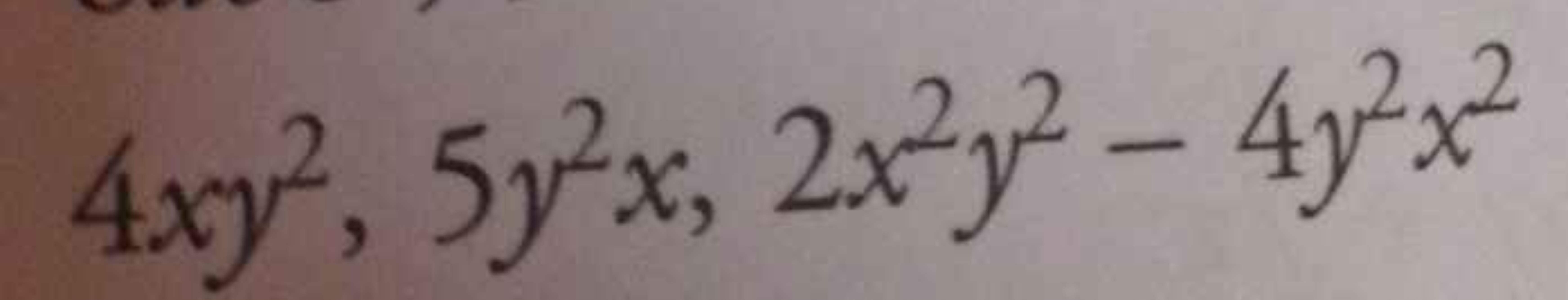 4xy2,5y2x,2x2y2−4y2x2