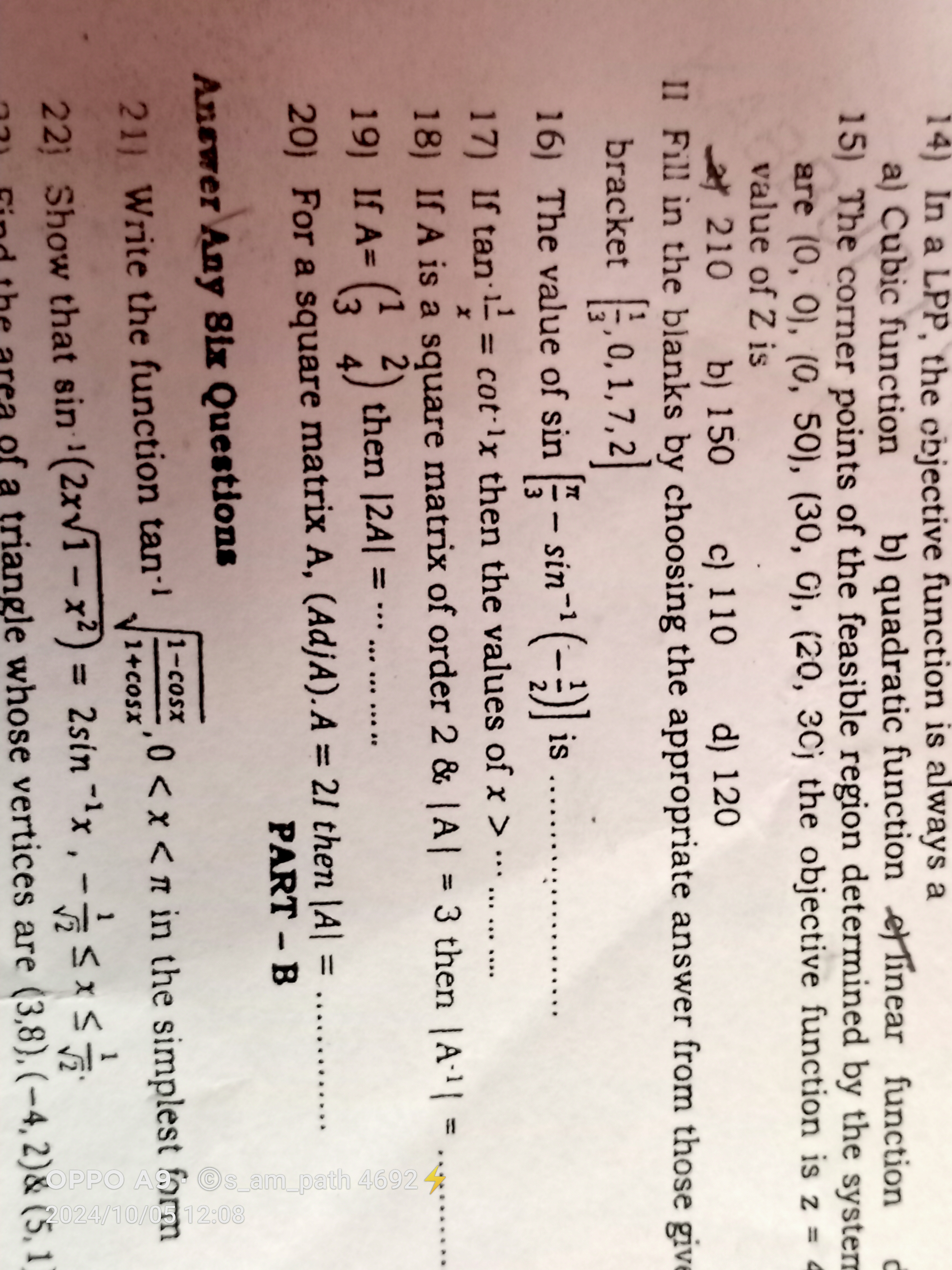 14) In a LPP, the objective function is always a
a) Cubic function b) 