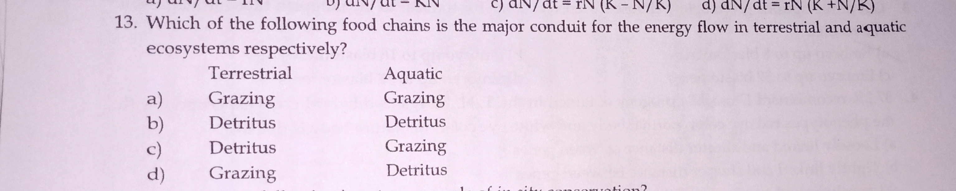 13. Which of the following food chains is the major conduit for the en