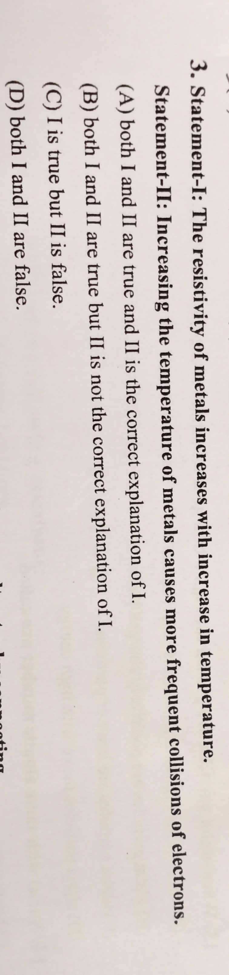 3. Statement-I: The resistivity of metals increases with increase in t