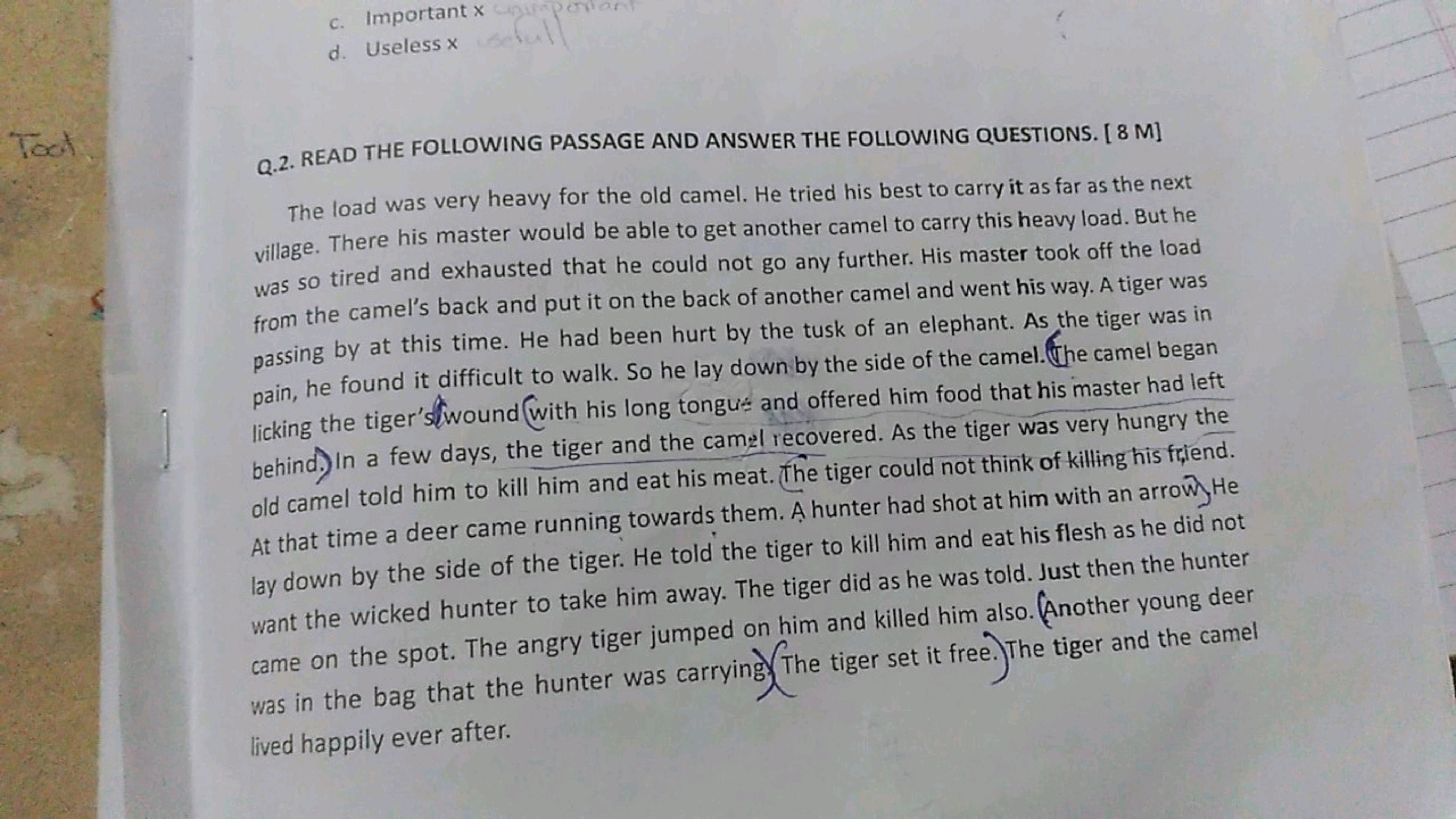 c. Important x
d. Useless X
Q.2. READ THE FOLLOWING PASSAGE AND ANSWER