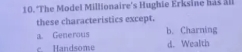 10. 'The Model Millionaire's Hughie Erksine has all these characterist