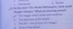 c. Handsome
d. Wealth
1M In the story "The Model Mililonalre; what mad