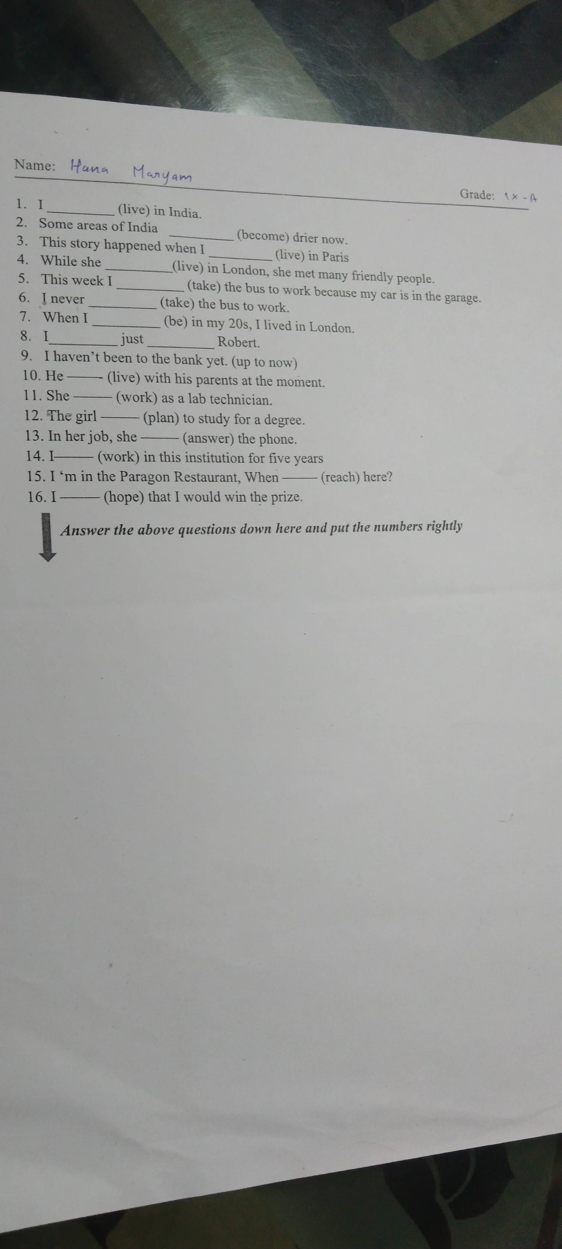 Name: Han Maryam
Grade: 1×−A
1. I  (live) in India.
2. Some areas of I