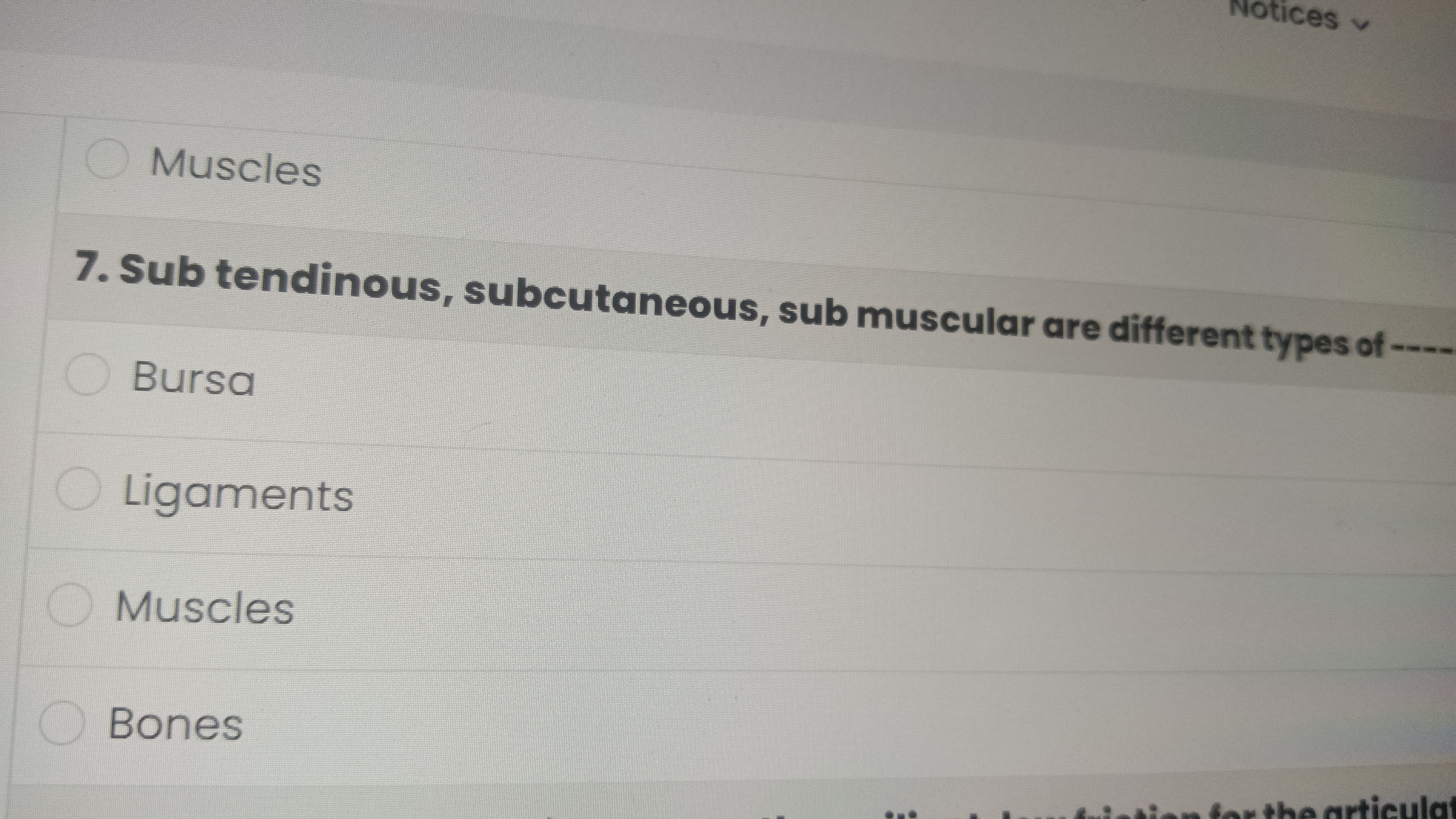 ces ✓
Muscles
7. Sub tendinous, subcutaneous, sub muscular are differe