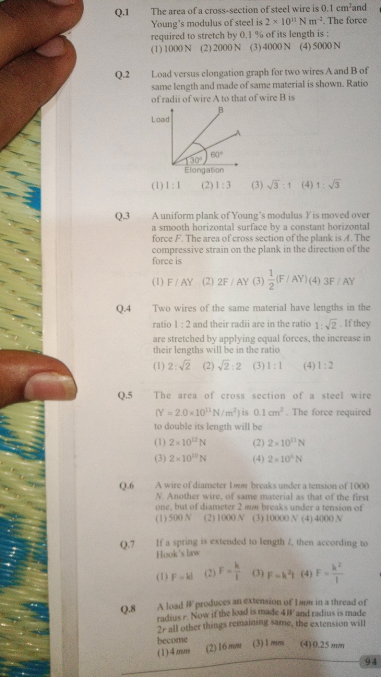 Q. 1 The area of a cross-section of steel wire is 0.1 cm2 and Young's 