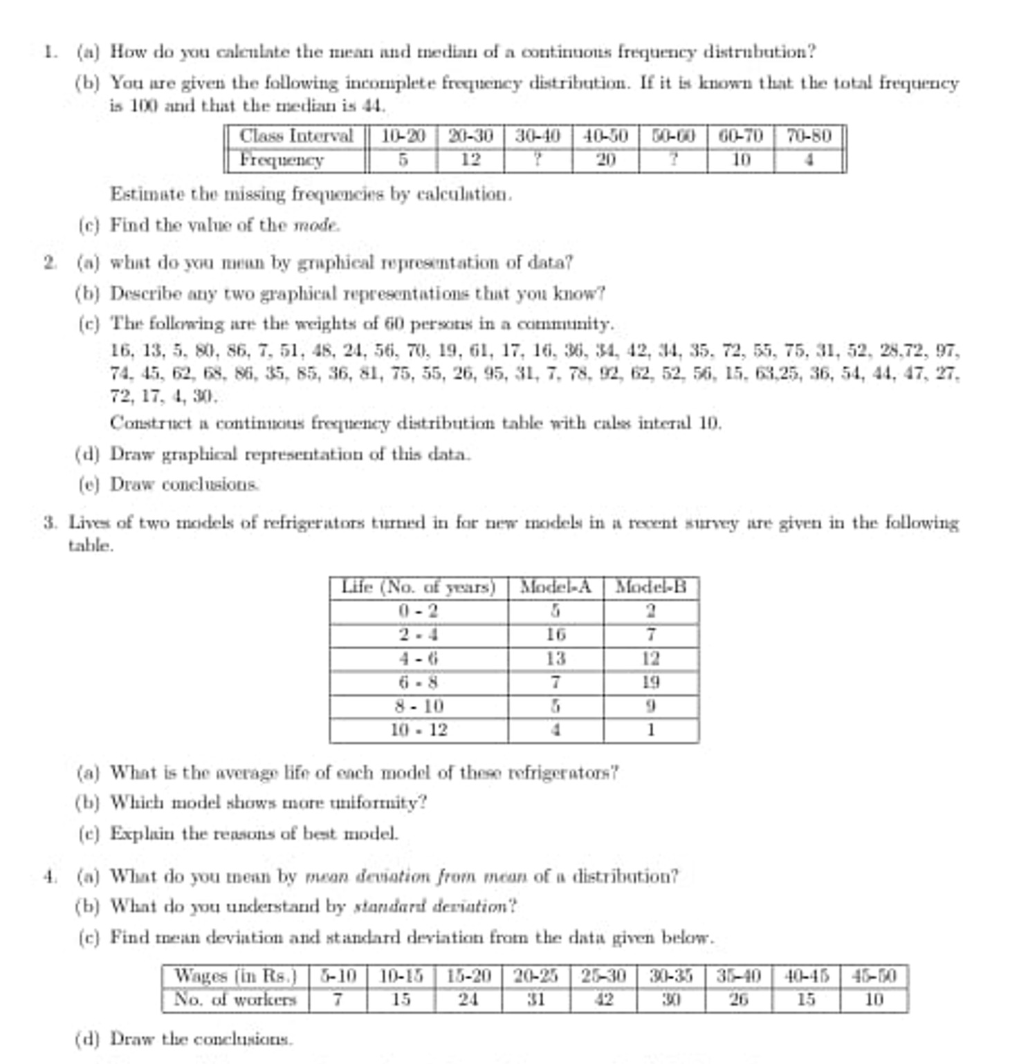 1. (a) How do you calculate the mean and median of a continnons freque