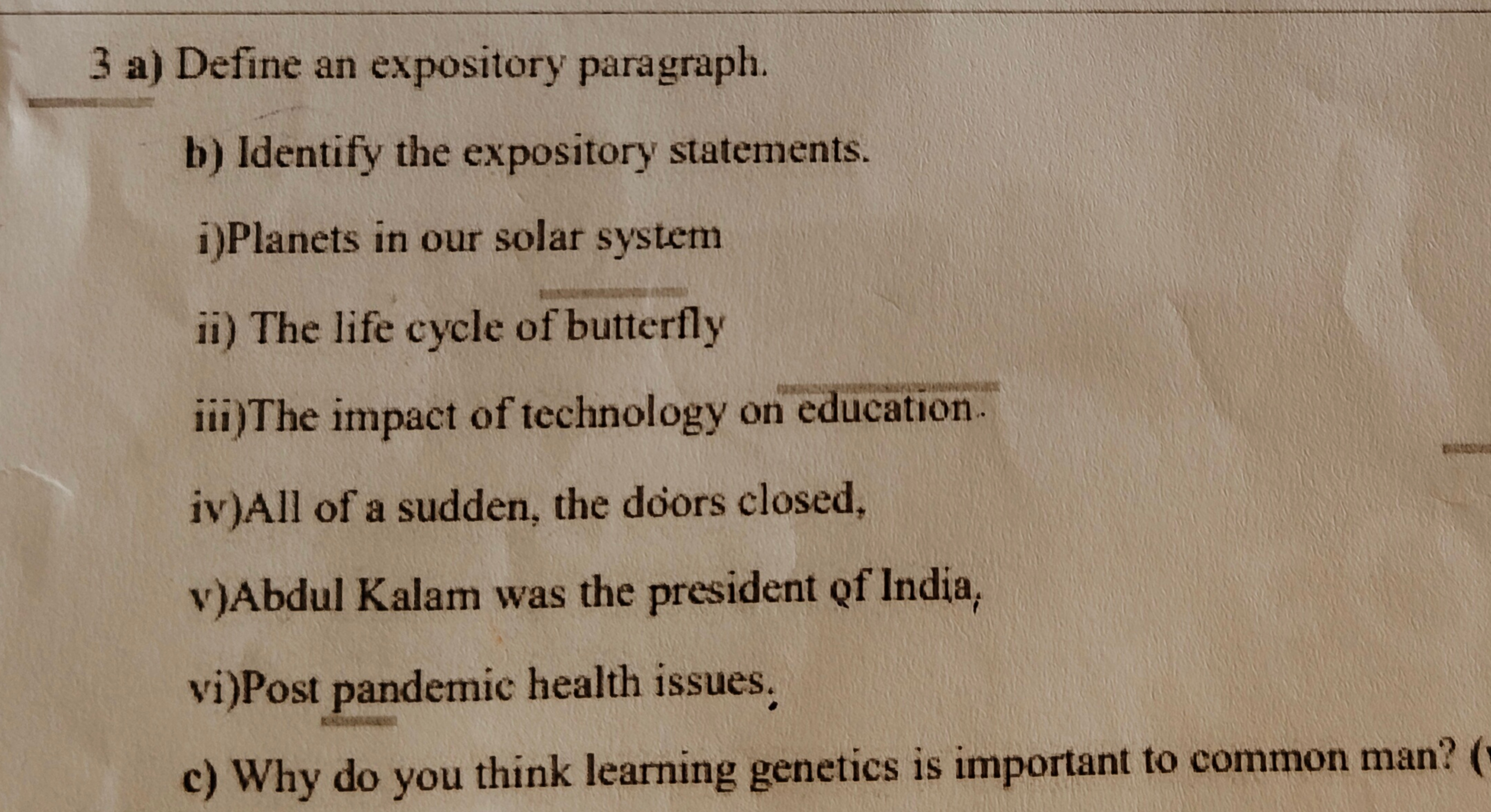 3 a) Define an expository paragraph.
b) Identify the expository statem