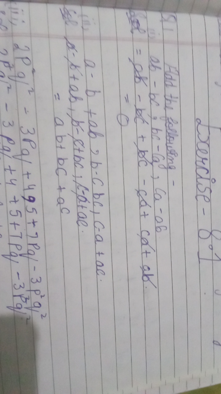 Exercise - 8.1
41. Fdd the following -
 Ab-be +bc−ab,ca−ab=ab−bc+bc−ca