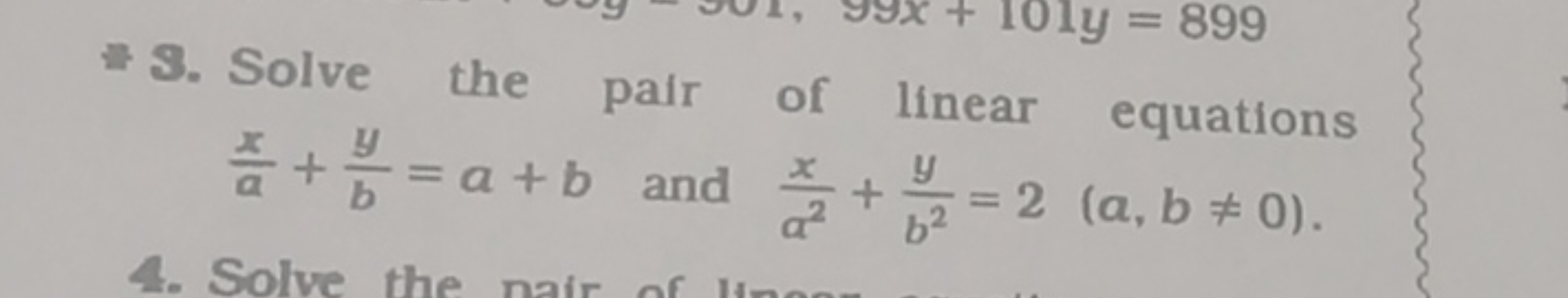 3. Solve the pair of linear equations ax​+by​=a+b and a2x​+b2y​=2(a,b