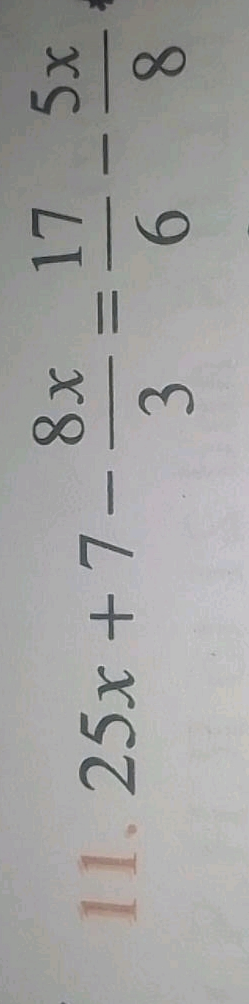 25x+7−38x​=617​−85x​