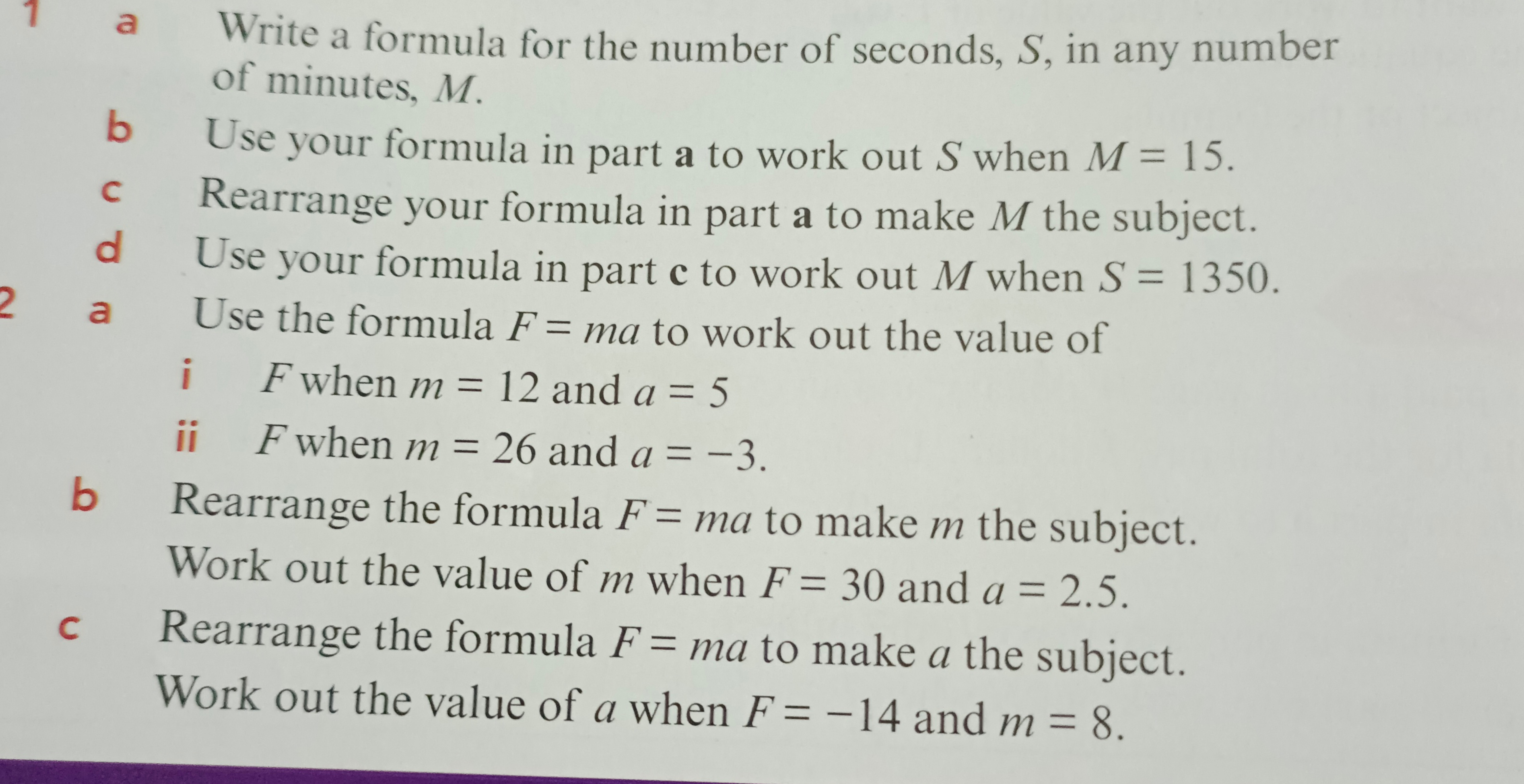 a Write a formula for the number of seconds, S, in any number
of minut