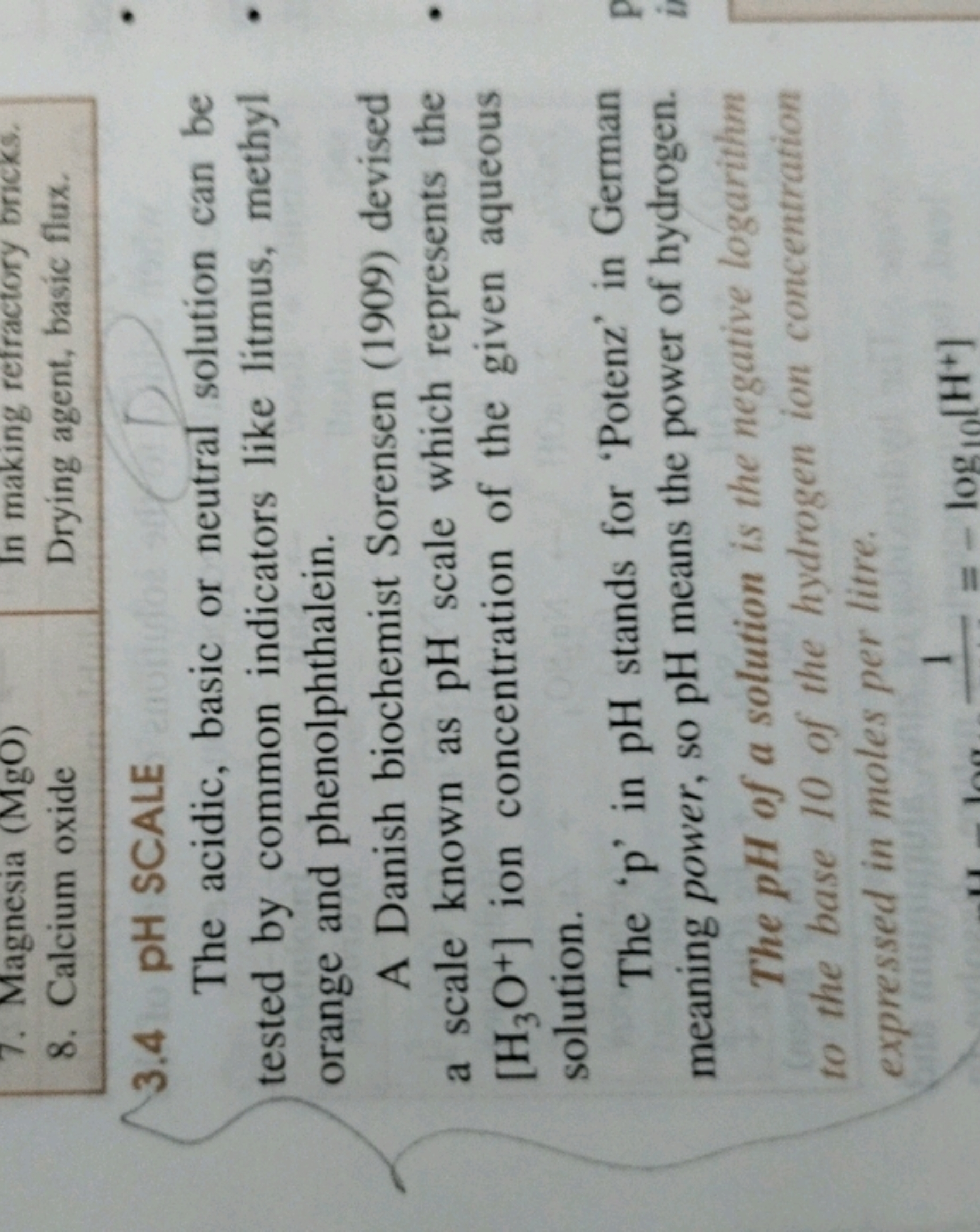 7. Magnesia (MgO)

In making refractory bricks.
8. Calcium oxide

Dryi