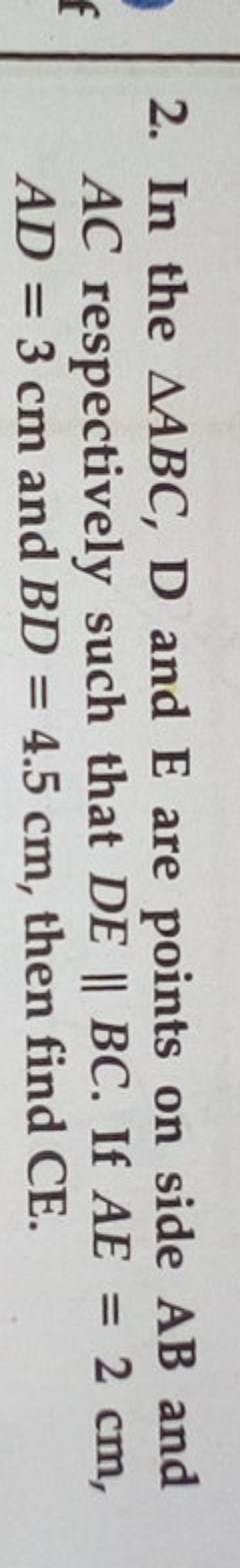 2. In the △ABC,D and E are points on side AB and AC respectively such 