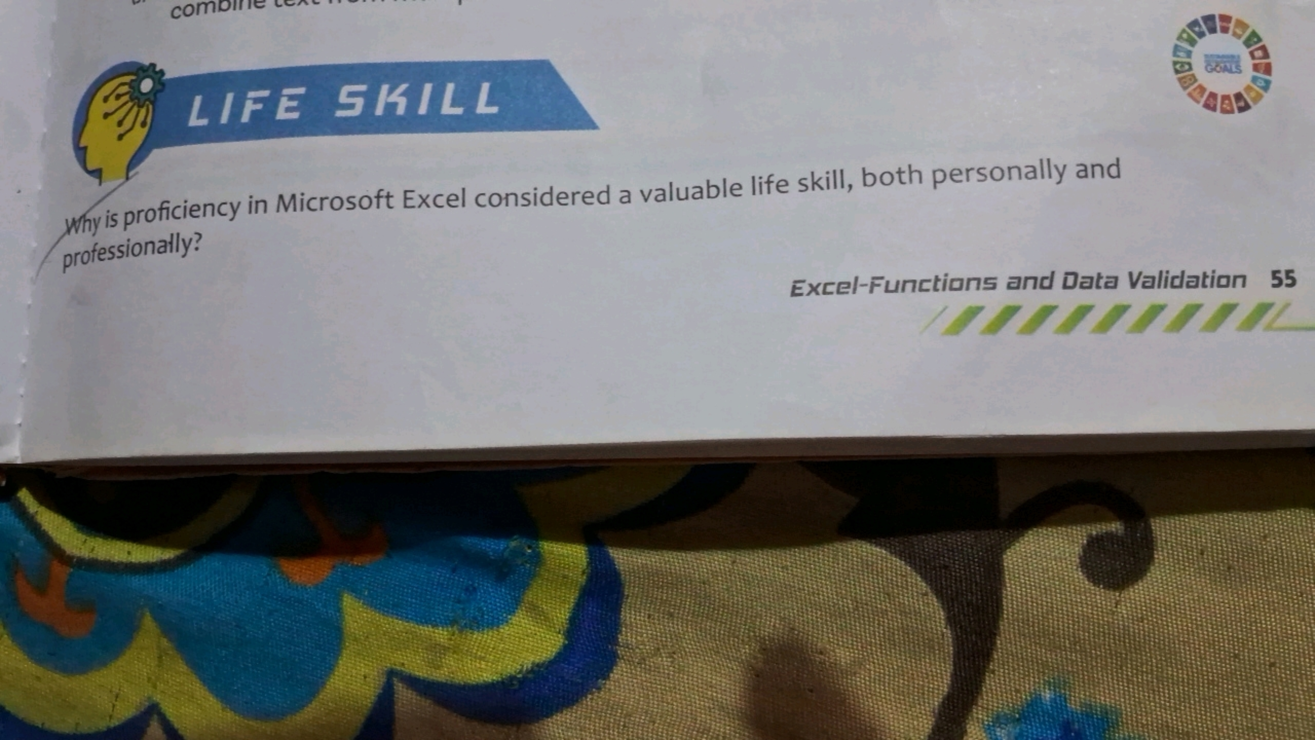 LIFE SKILL
Why is proficiency in Microsoft Excel considered a valuable