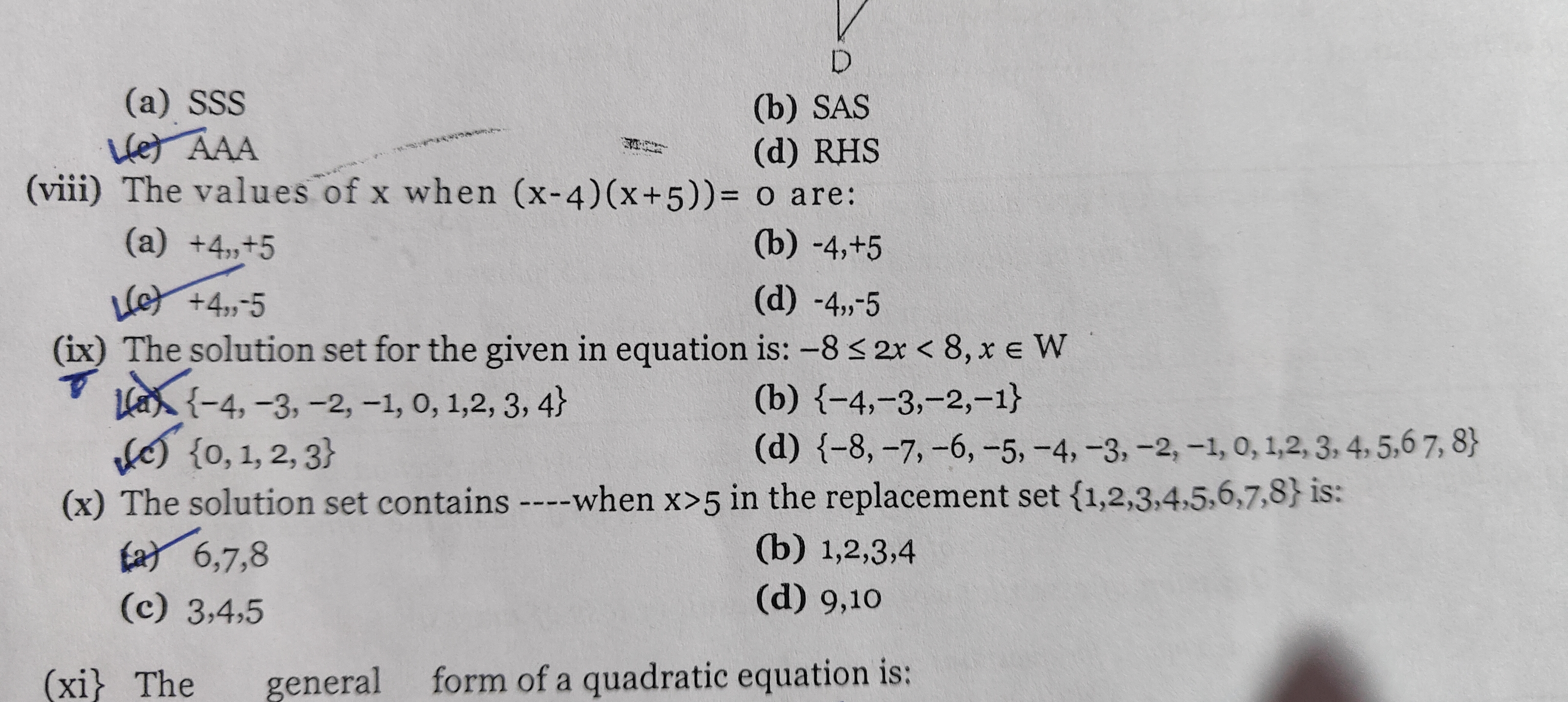 (a) SSS
(b) SAS
(e) AAA
(d) RHS
(viii) The values of x when (x−4)(x+5)