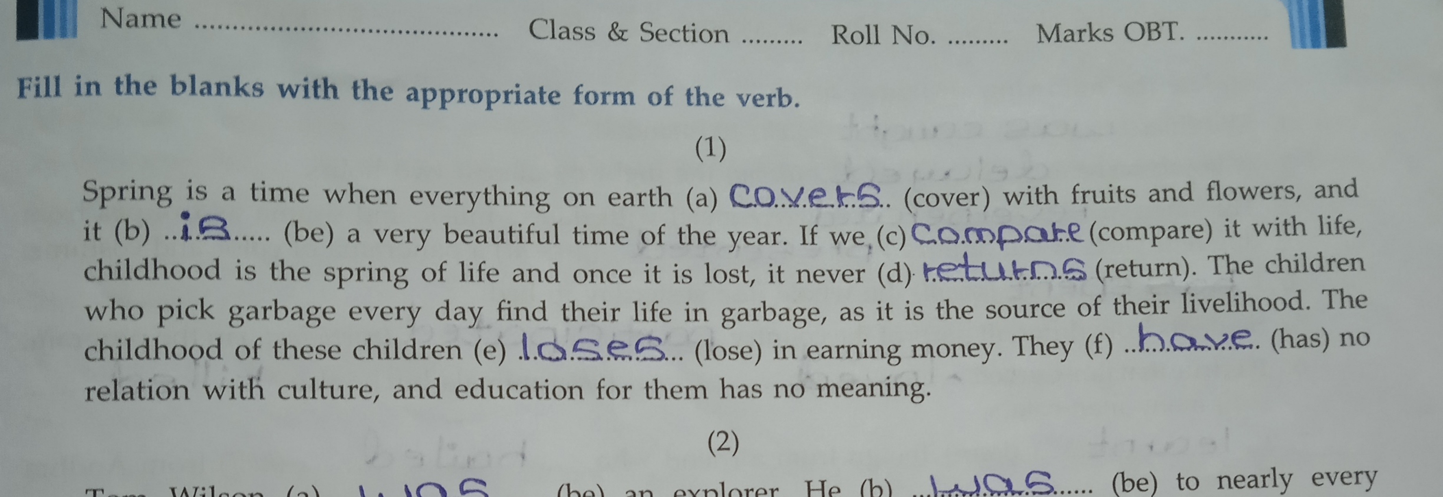 Name  Class \& Section  Roll No.  Marks OBT. 
Fill in the blanks with 