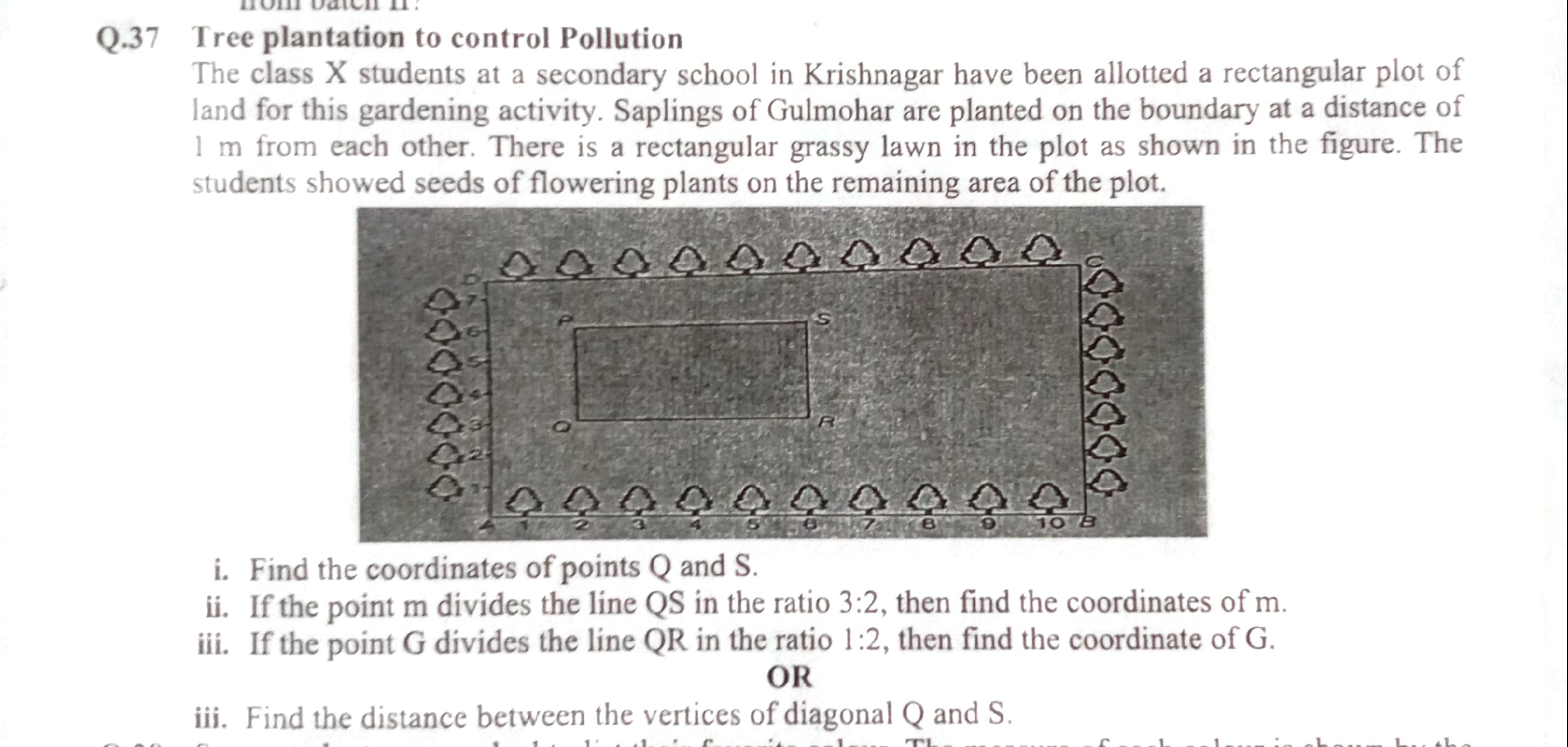 Q. 37 Tree plantation to control Pollution

The class X students at a 