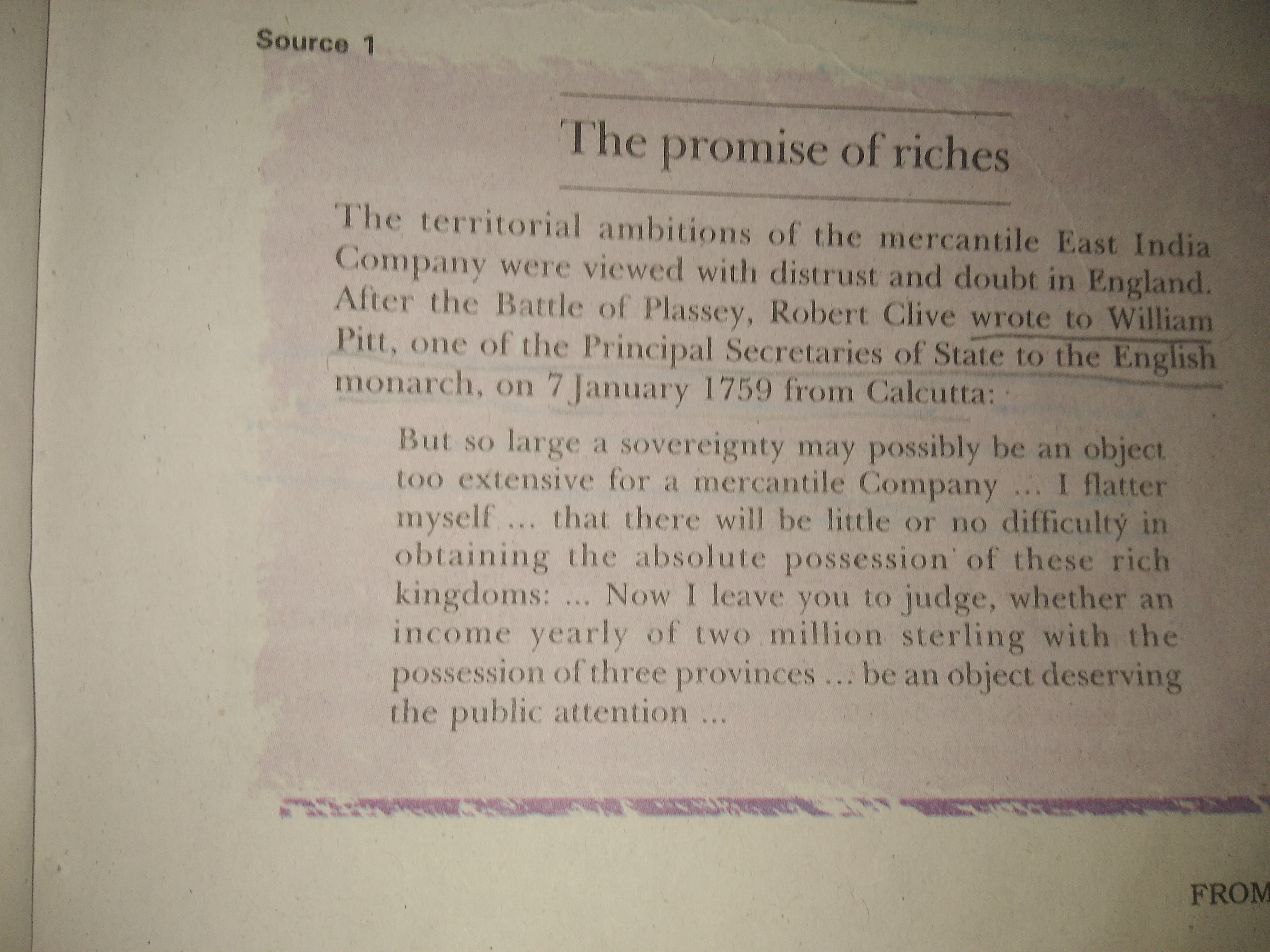 Source 1
The promise of riches
The territorial ambitions of the mercan