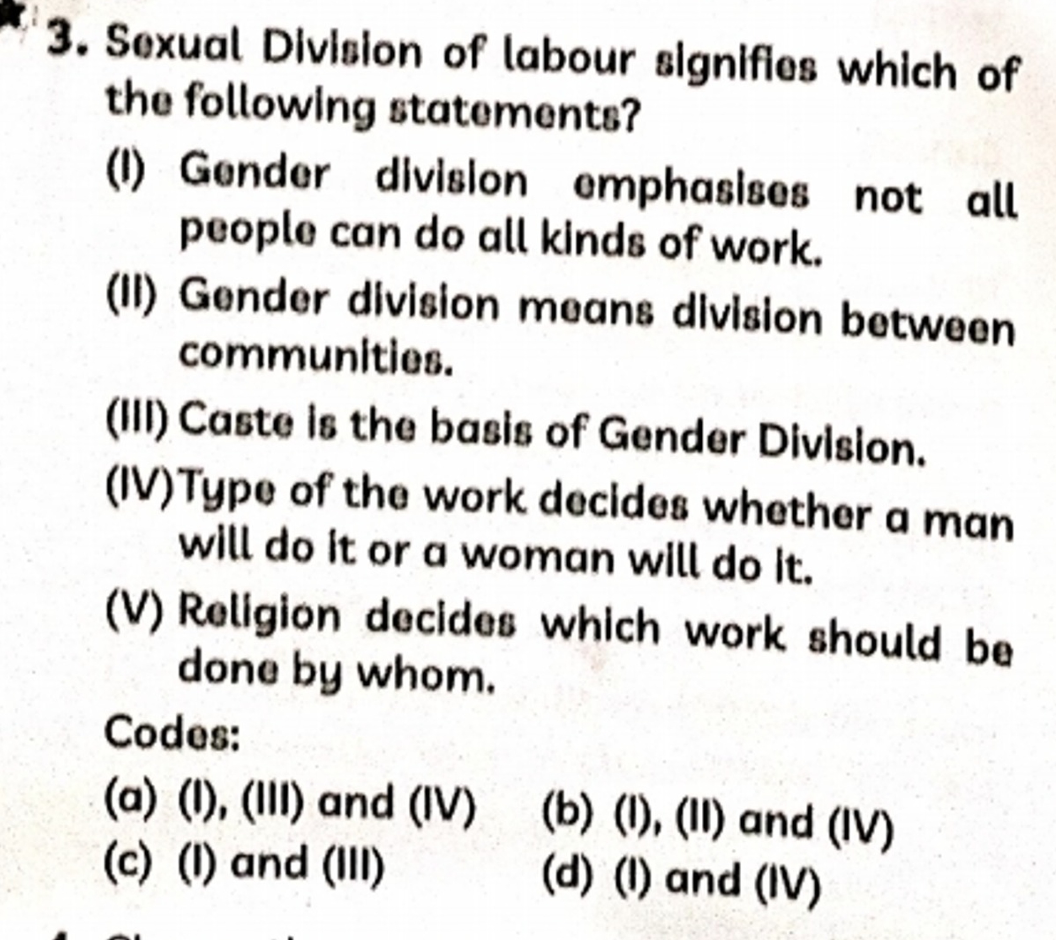 3. Sexual Division of labour signifies which of the following statemen