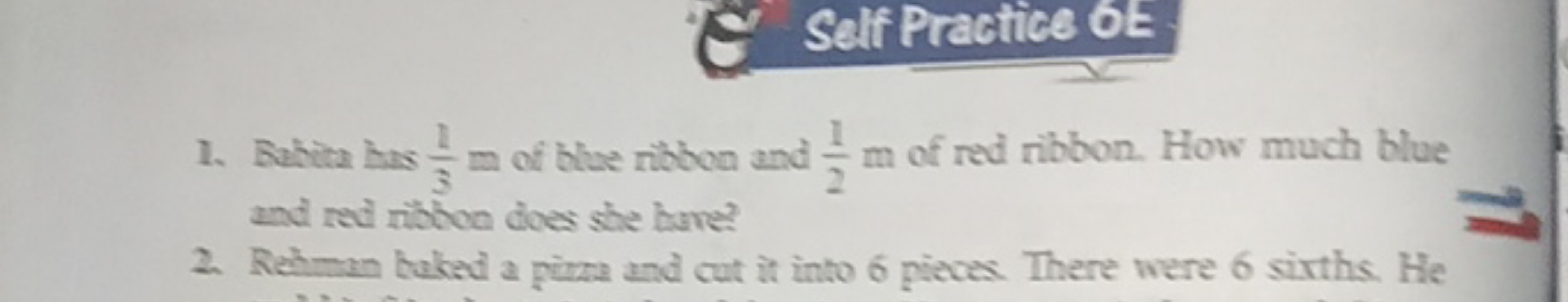 Self Practice 65
1. Babita has 31​ m of blue ribbon and 21​ m of red r