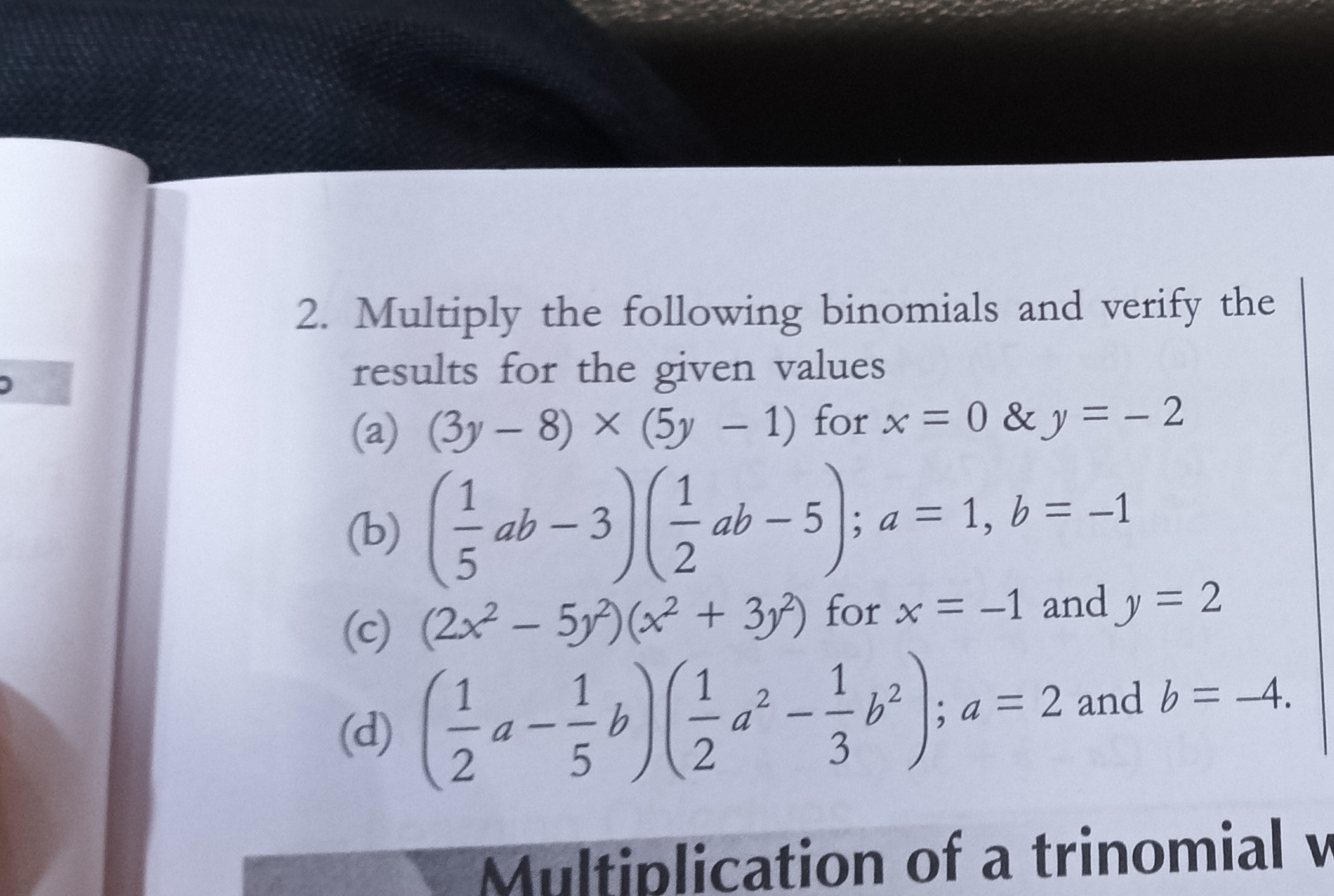 2. Multiply the following binomials and verify the results for the giv