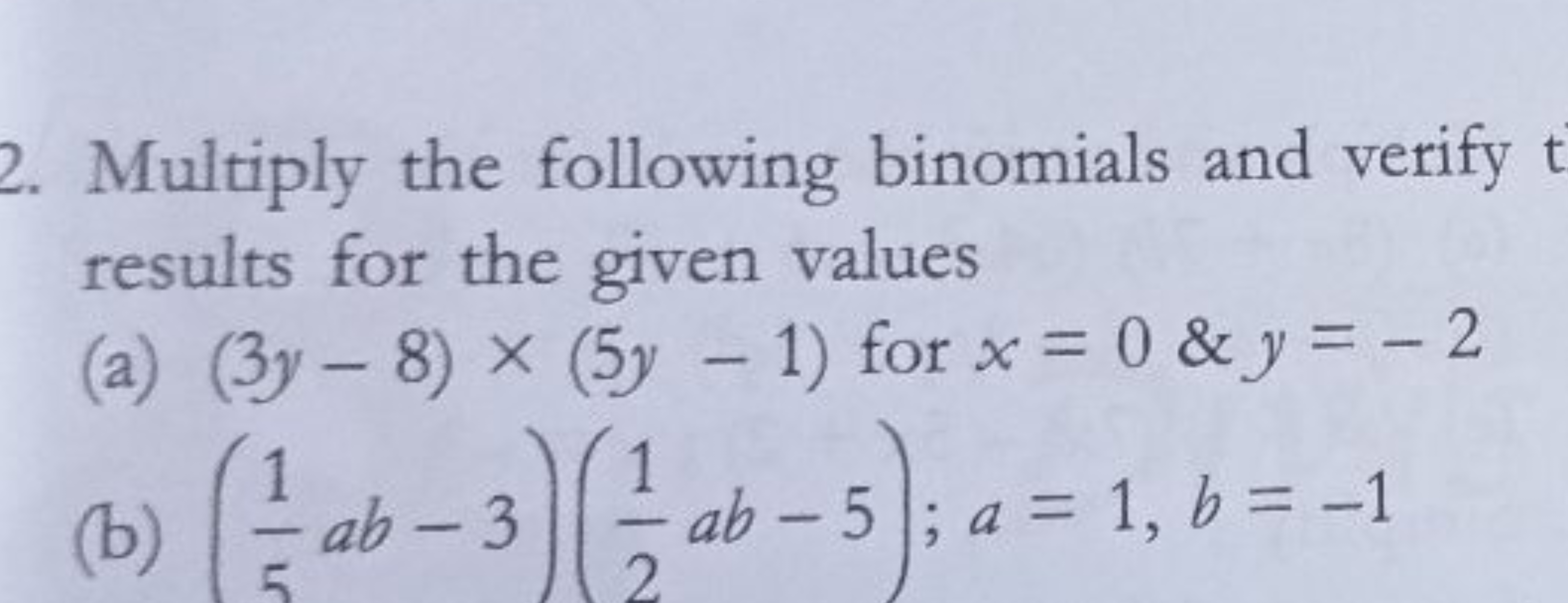 2. Multiply the following binomials and verify results for the given v